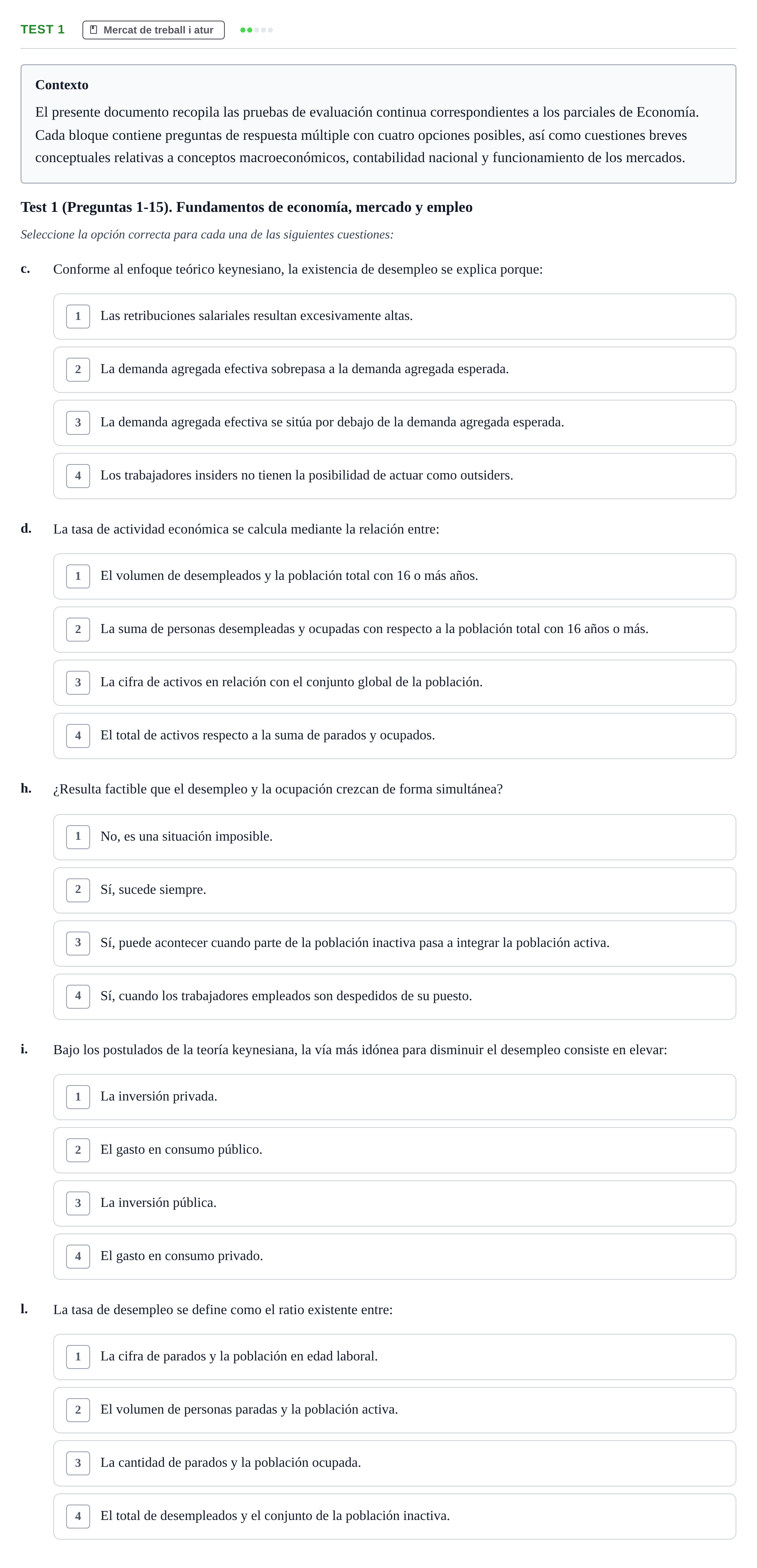 Enunciado: Ejercicio Test 1 - Mercat de treball i atur · Economía UB Recopilación de exámenes tipo test de Economía