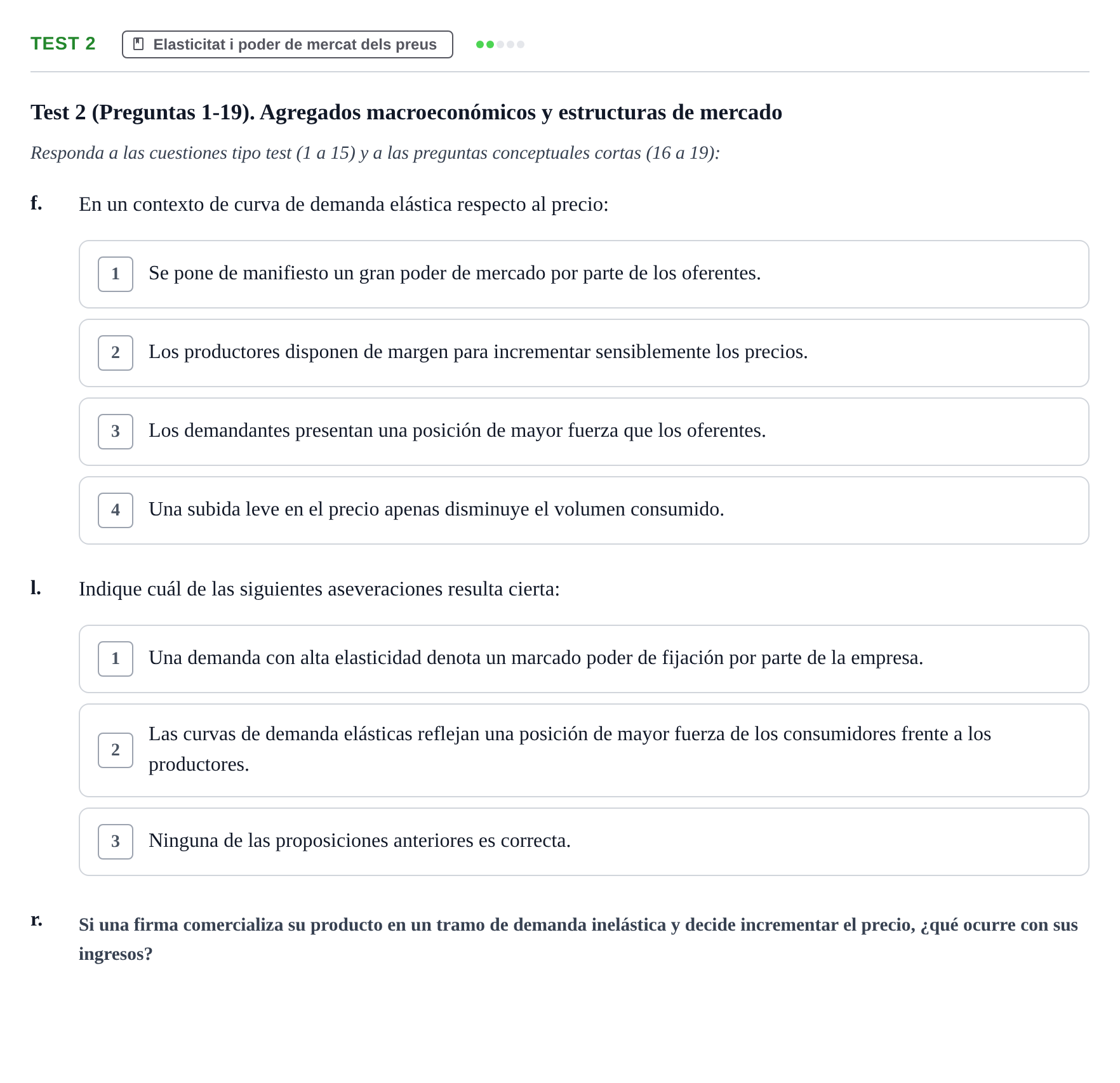 Enunciado: Ejercicio Test 2 - Elasticitat i poder de mercat dels preus · Economía UB Recopilación de exámenes tipo test de Economía