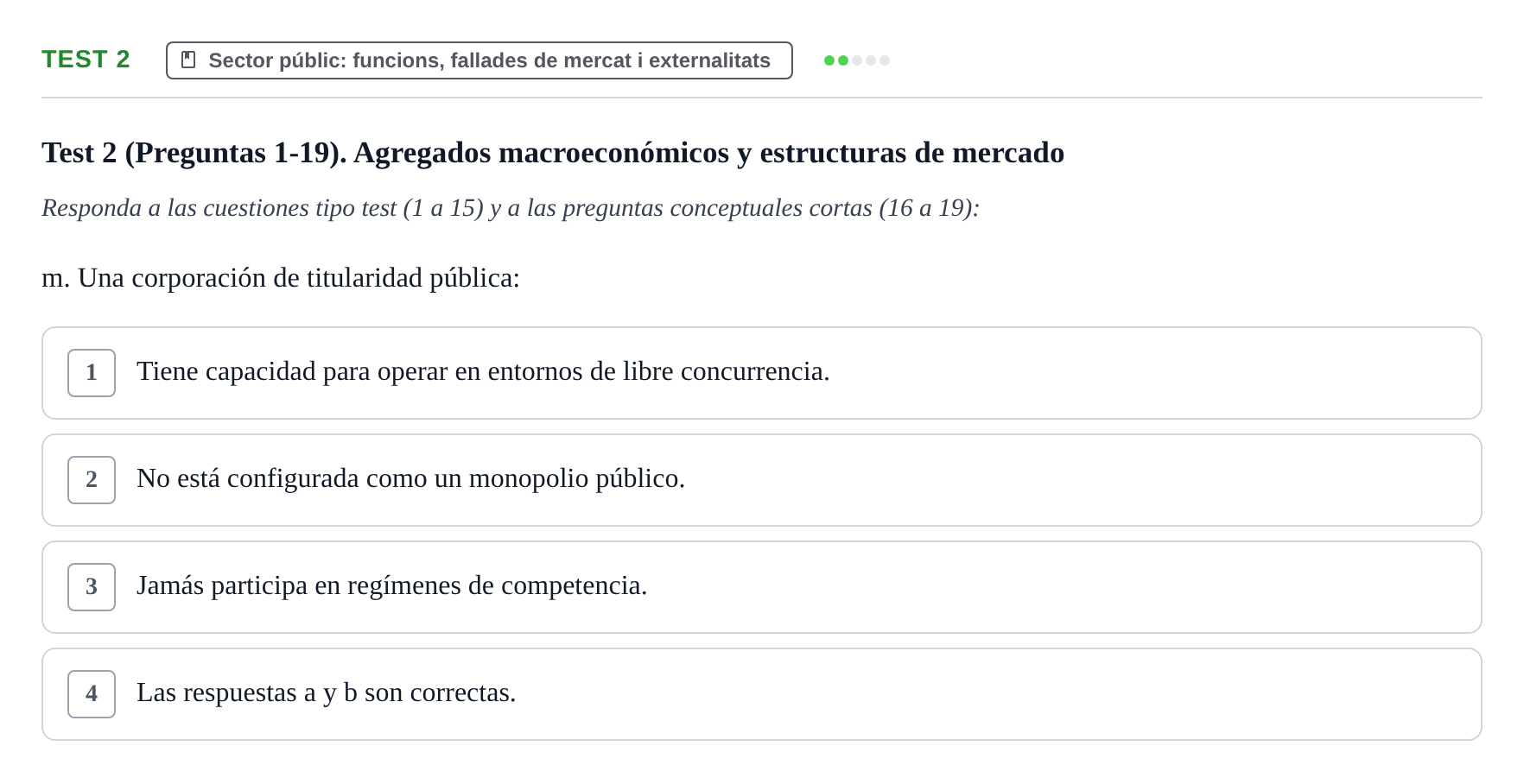 Enunciado: Ejercicio Test 2 - Sector públic: funcions, fallades de mer… · Economía UB Recopilación de exámenes tipo test de Economía