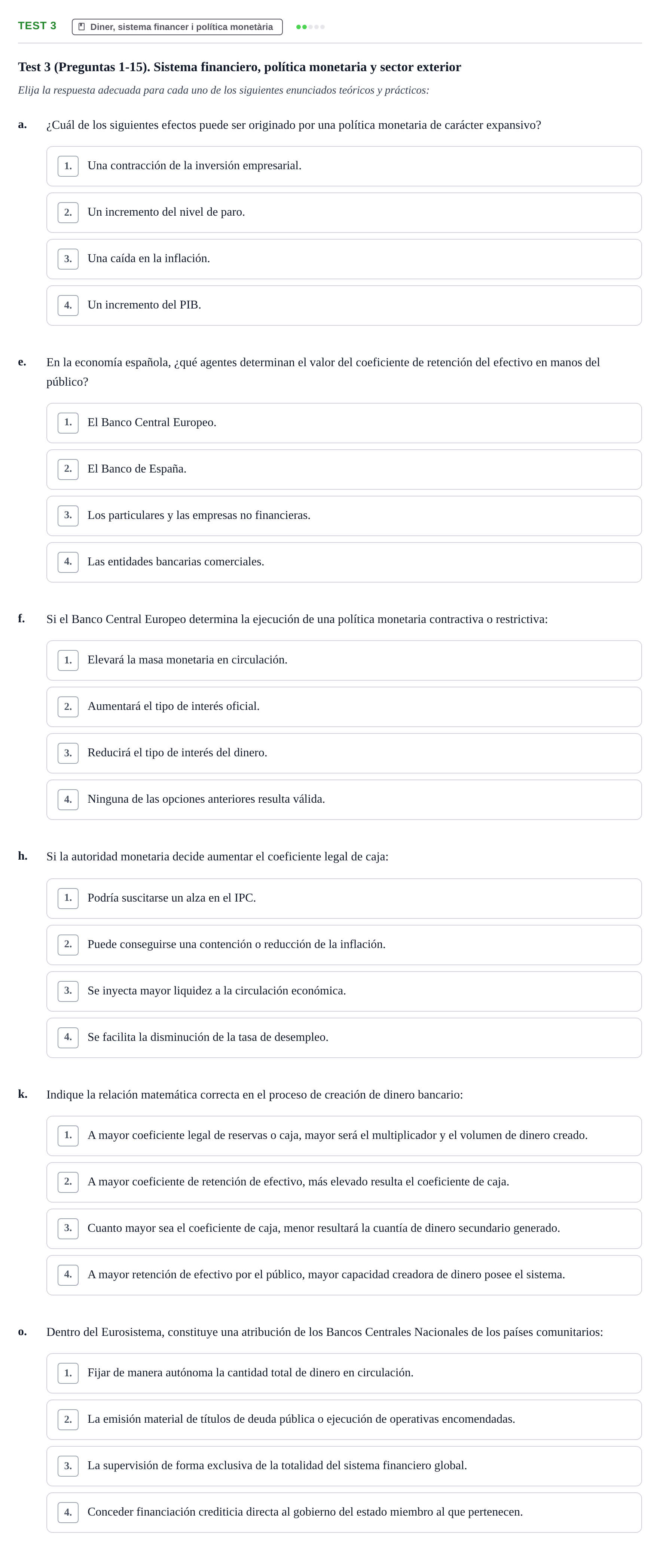 Enunciado: Ejercicio Test 3 - Diner, sistema financer i política monet… · Economía UB Recopilación de exámenes tipo test de Economía