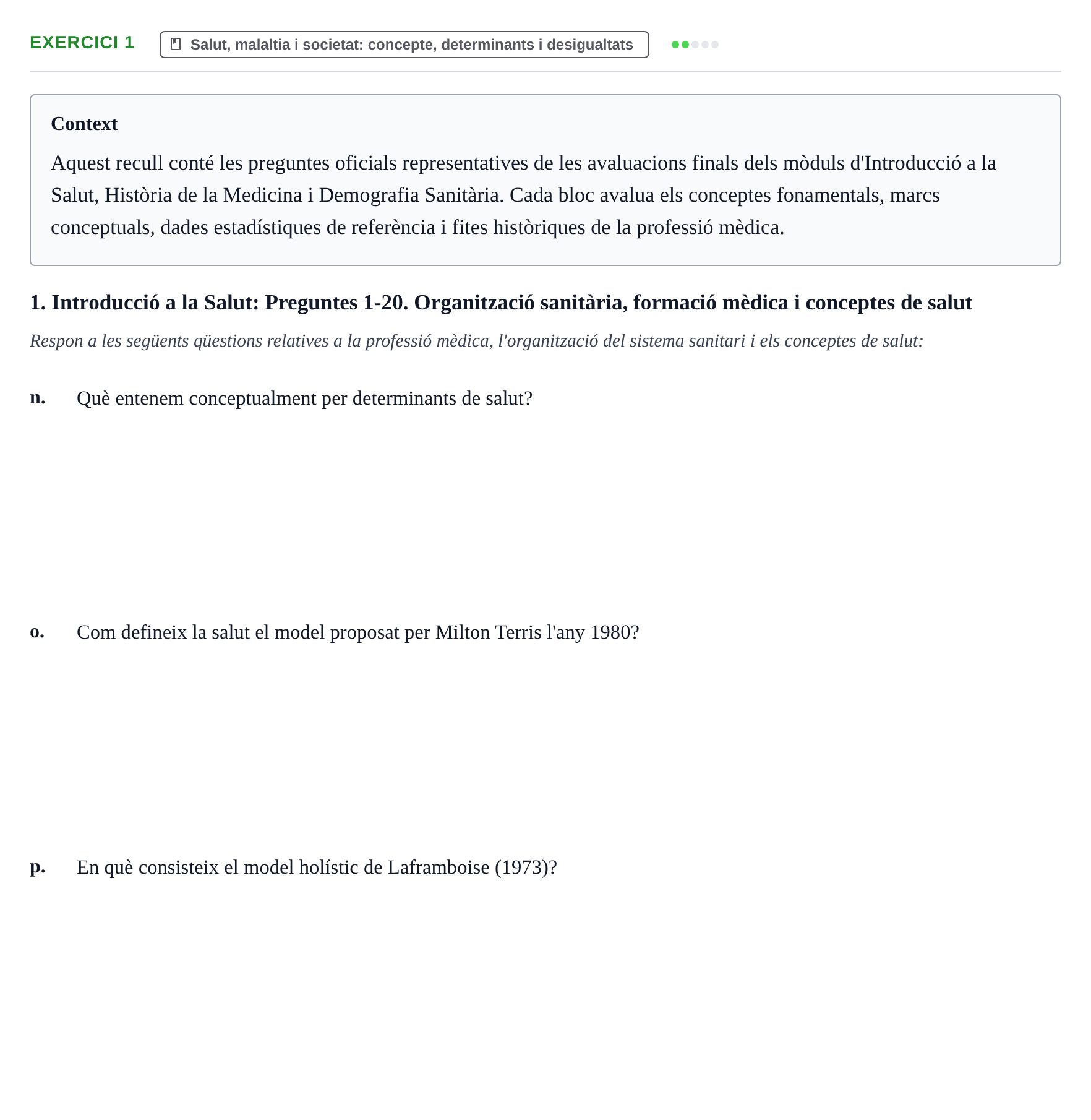 Enunciado: Ejercicio 1 - Salut, malaltia i societat: concepte, determi… · Introducción a la Salud, Antropología, Demografía. Historia de la Medicina UB 2016