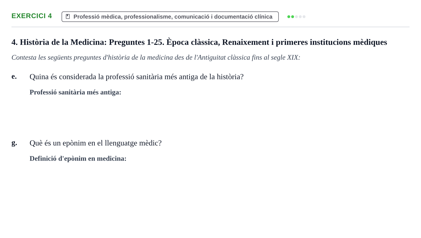 Enunciado: Ejercicio 4 - Professió mèdica, professionalisme, comunicac… · Introducción a la Salud, Antropología, Demografía. Historia de la Medicina UB 2016