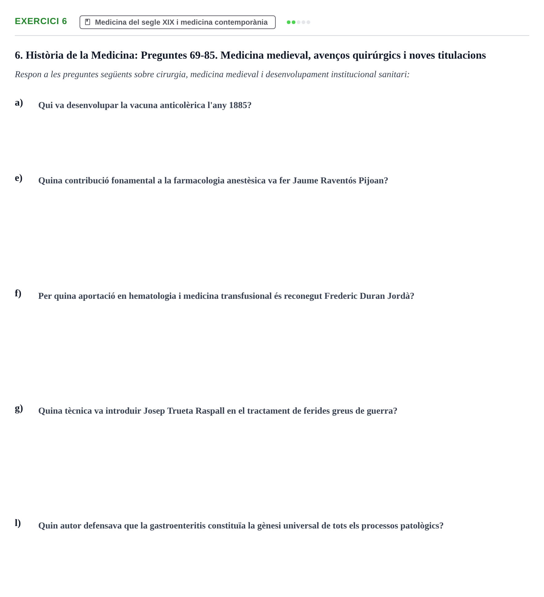 Enunciado: Ejercicio 6 - Medicina del segle XIX i medicina contemporàn… · Introducción a la Salud, Antropología, Demografía. Historia de la Medicina UB 2016