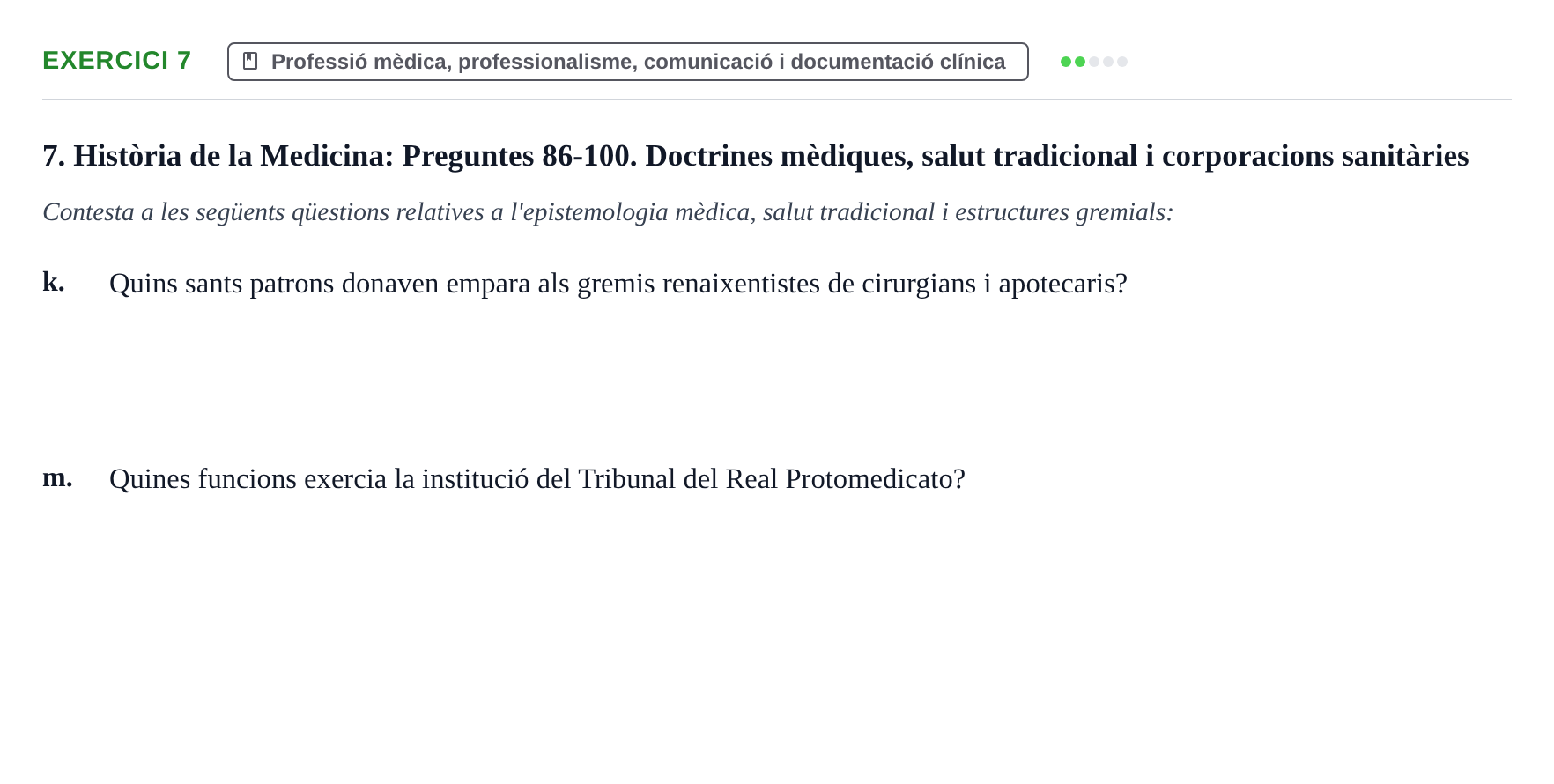 Enunciado: Ejercicio 7 - Professió mèdica, professionalisme, comunicac… · Introducción a la Salud, Antropología, Demografía. Historia de la Medicina UB 2016