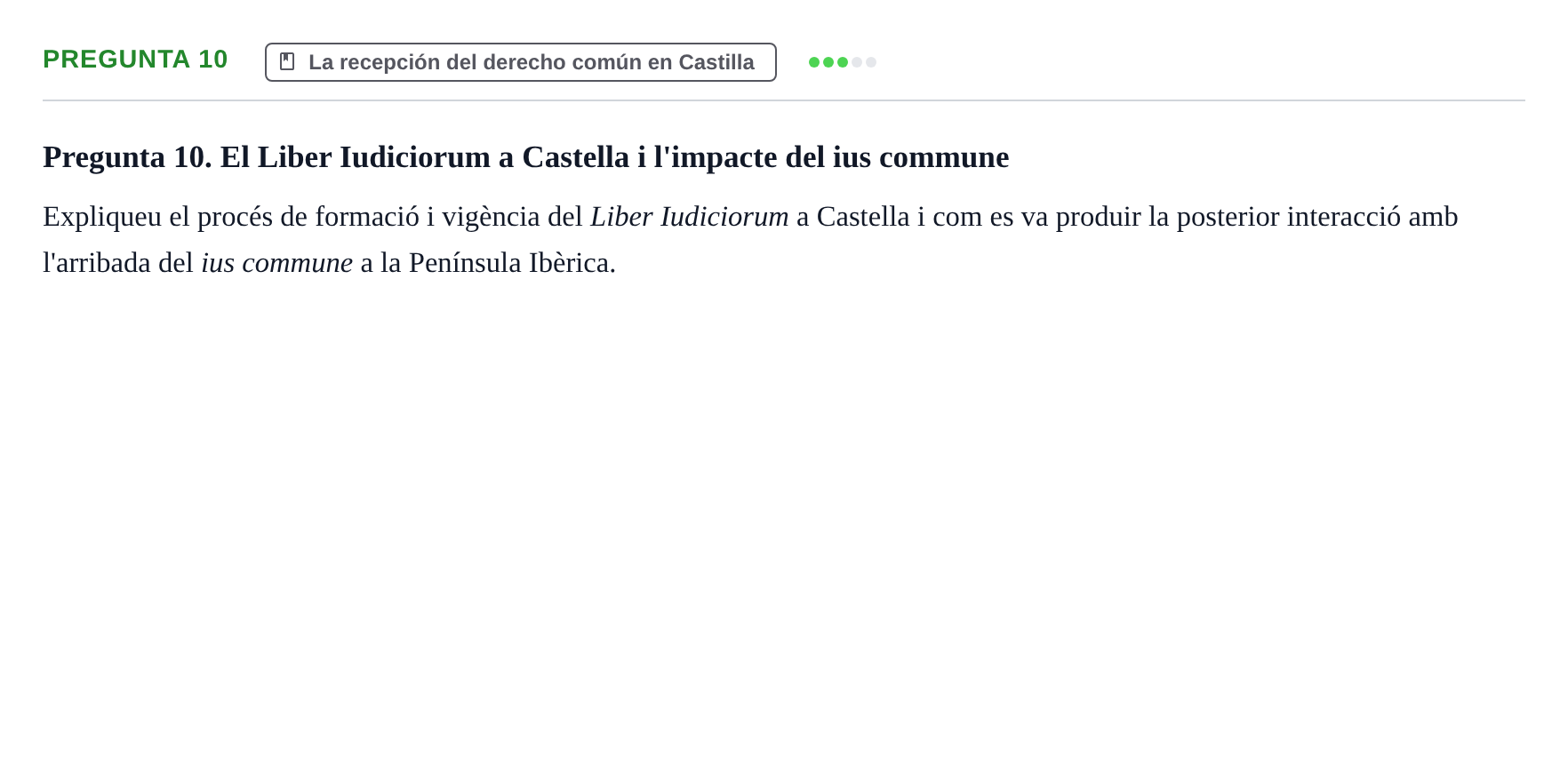 Enunciado: Pregunta 10 · Historia del Derecho UB Examen final. Història del Dret: Tradició jurídica i fonts del dret