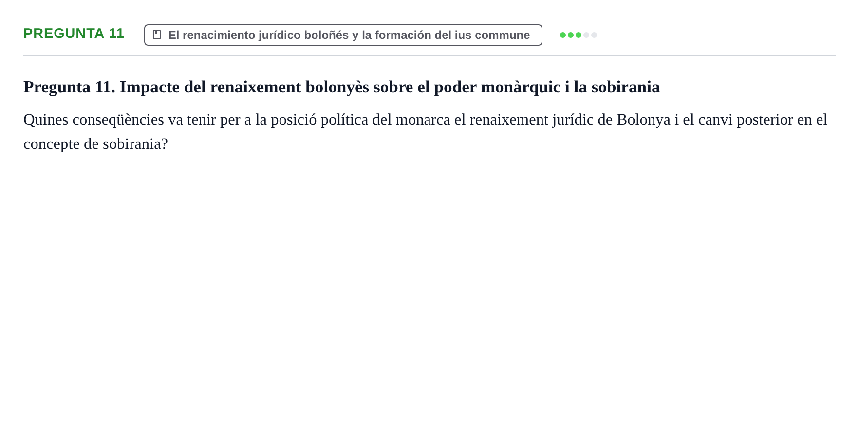Enunciado: Pregunta 11 · Historia del Derecho UB Examen final. Història del Dret: Tradició jurídica i fonts del dret