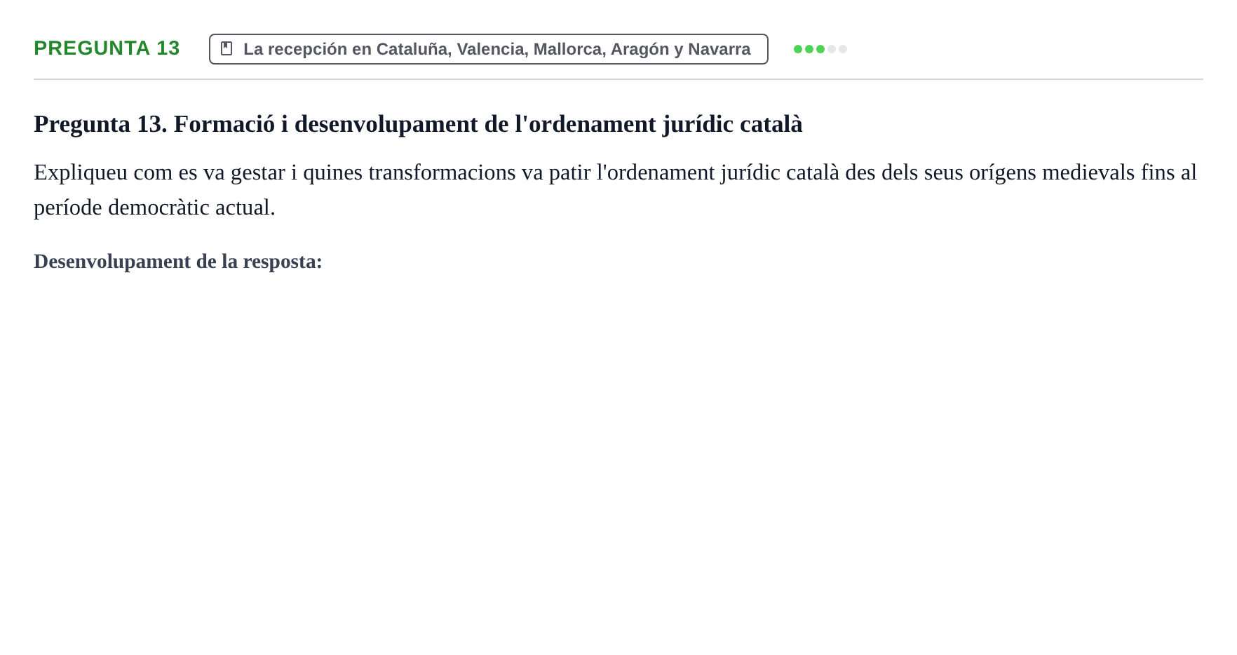 Enunciado: Pregunta 13 · Historia del Derecho UB Examen final. Història del Dret: Tradició jurídica i fonts del dret