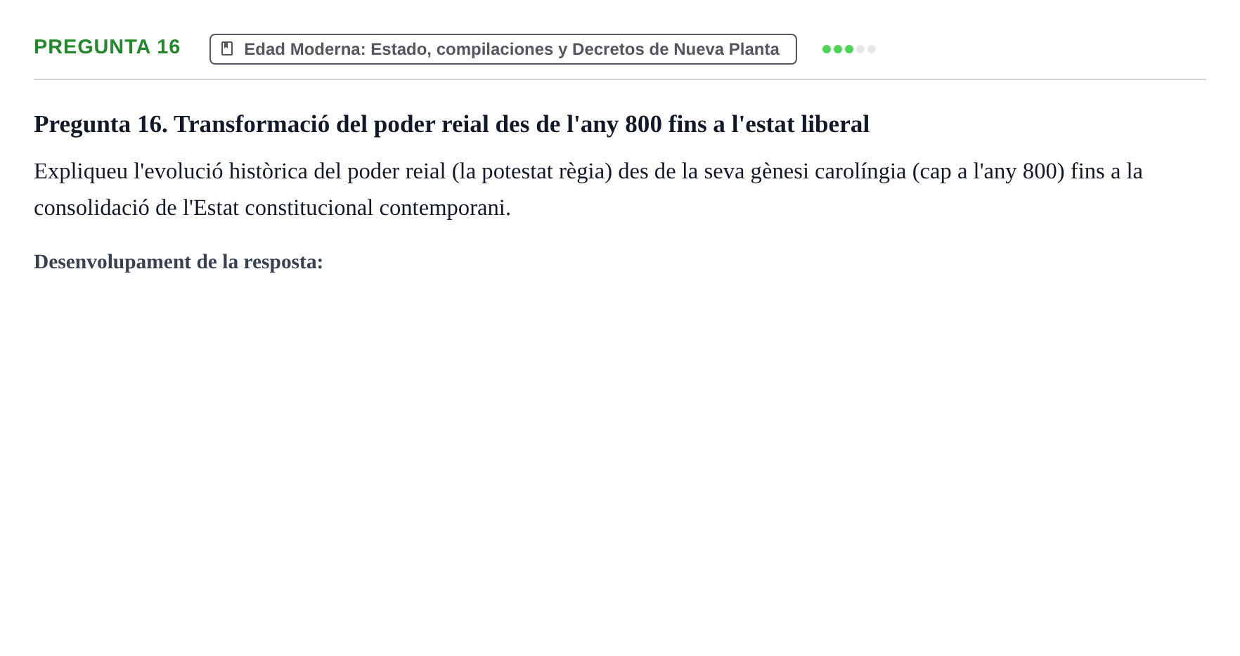 Enunciado: Pregunta 16 · Historia del Derecho UB Examen final. Història del Dret: Tradició jurídica i fonts del dret