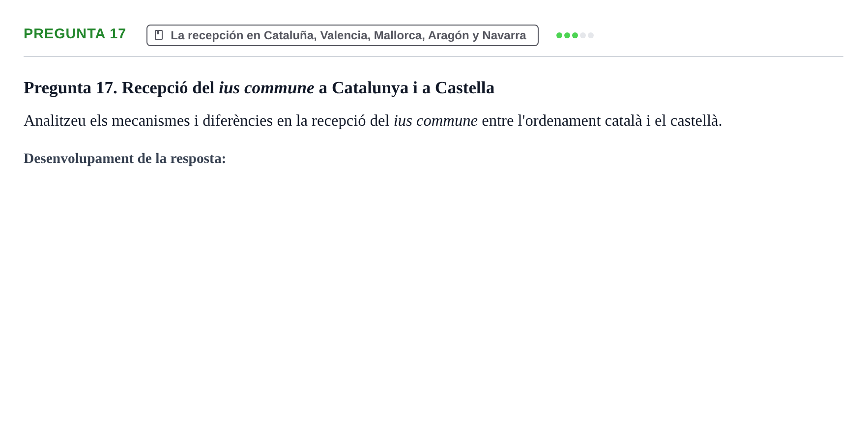 Enunciado: Pregunta 17 · Historia del Derecho UB Examen final. Història del Dret: Tradició jurídica i fonts del dret