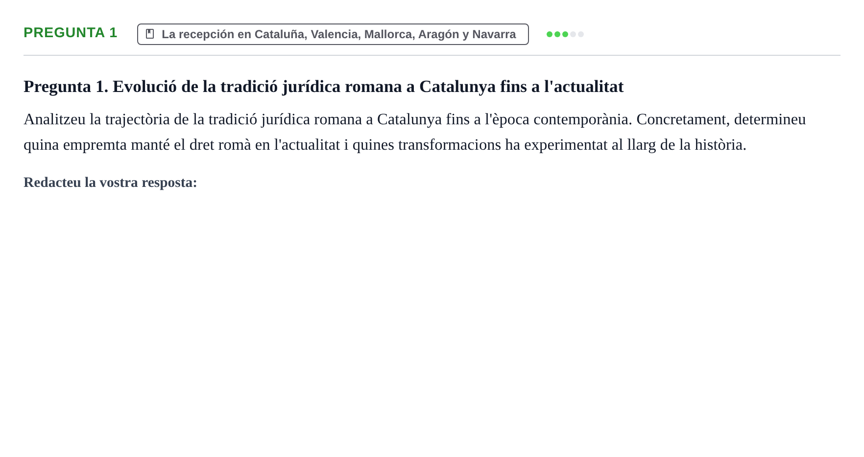 Enunciado: Pregunta 1 · Historia del Derecho UB Examen final. Història del Dret: Tradició jurídica i fonts del dret