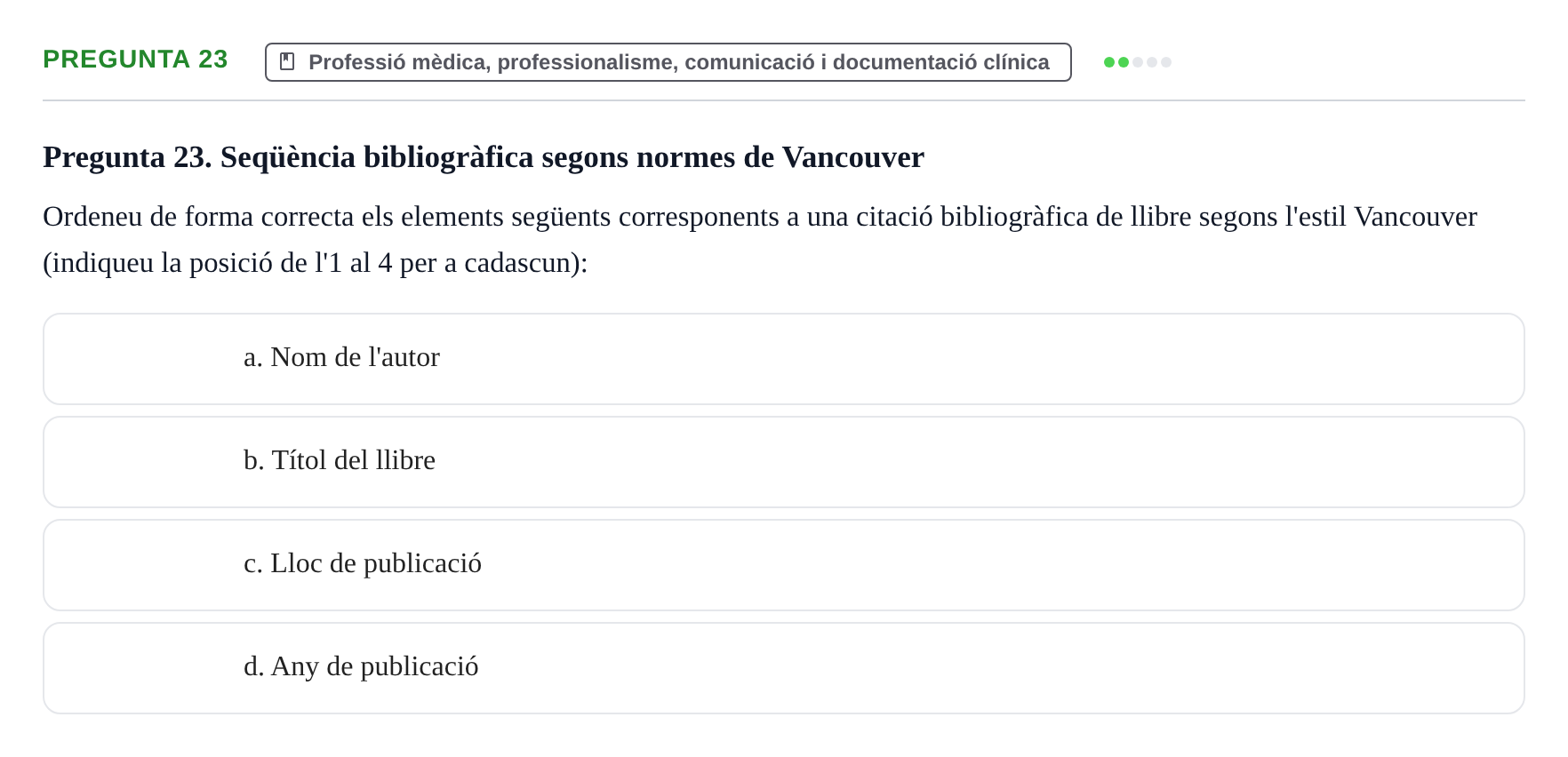Enunciado: Pregunta 23 · Introducción a la Salud, Antropología, Demografía. Historia de la Medicina UB Juny 2006