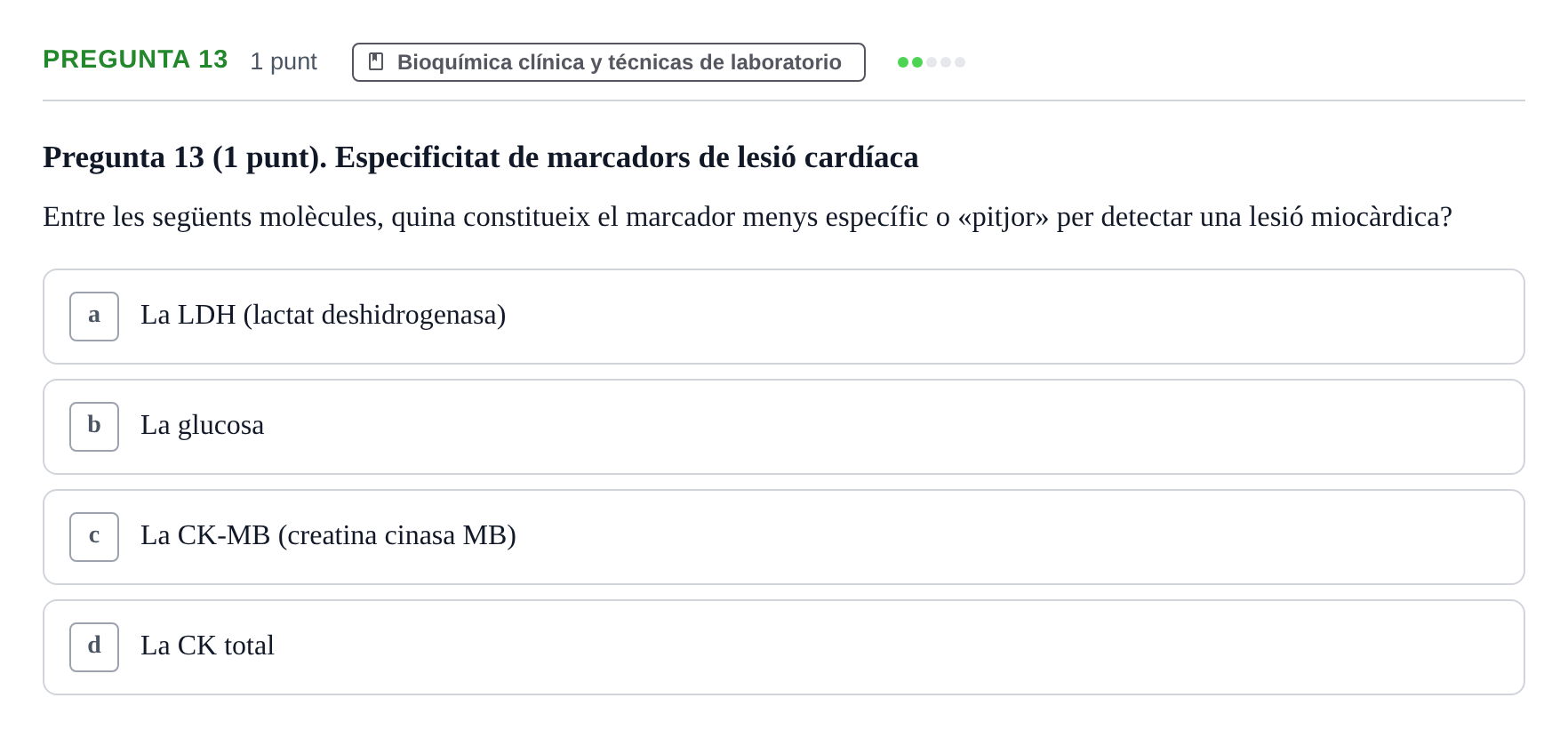 Enunciado: Pregunta 13 · Fisiología Humana URV Examen Parcial de Fisiologia Humana - Bloc Bioquímica