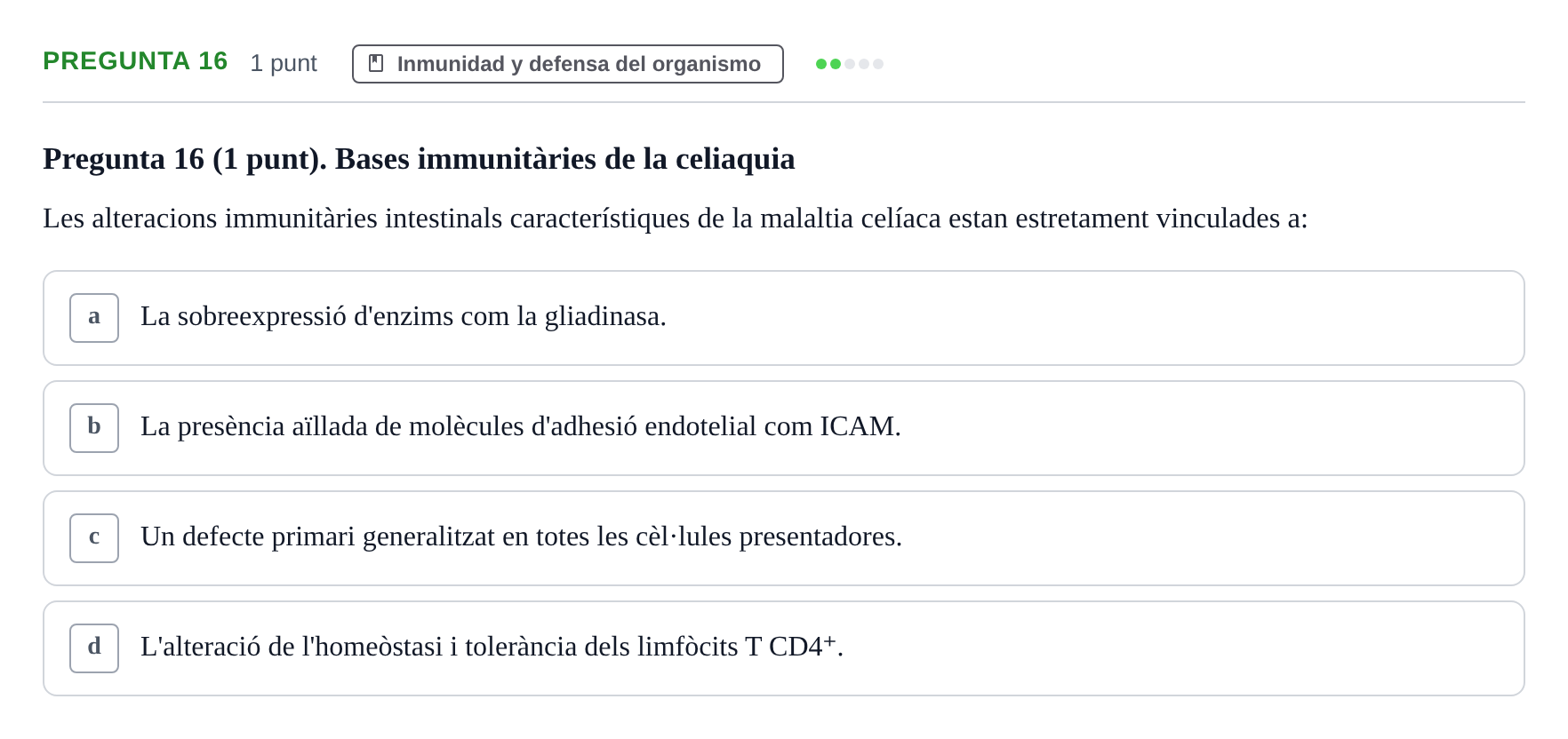 Enunciado: Pregunta 16 · Fisiología Humana URV Examen Parcial de Fisiologia Humana - Bloc Bioquímica