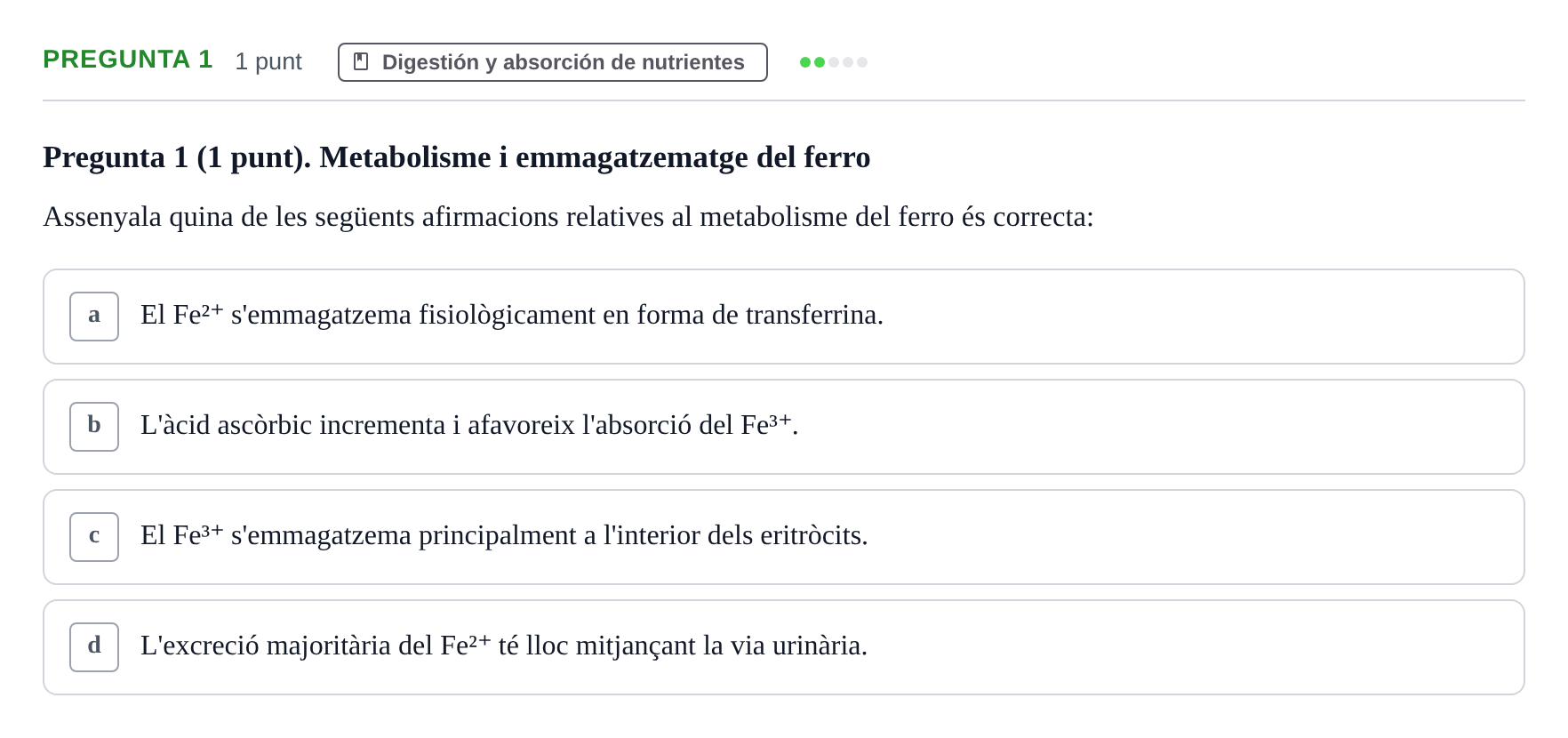 Enunciado: Pregunta 1 · Fisiología Humana URV Examen Parcial de Fisiologia Humana - Bloc Bioquímica