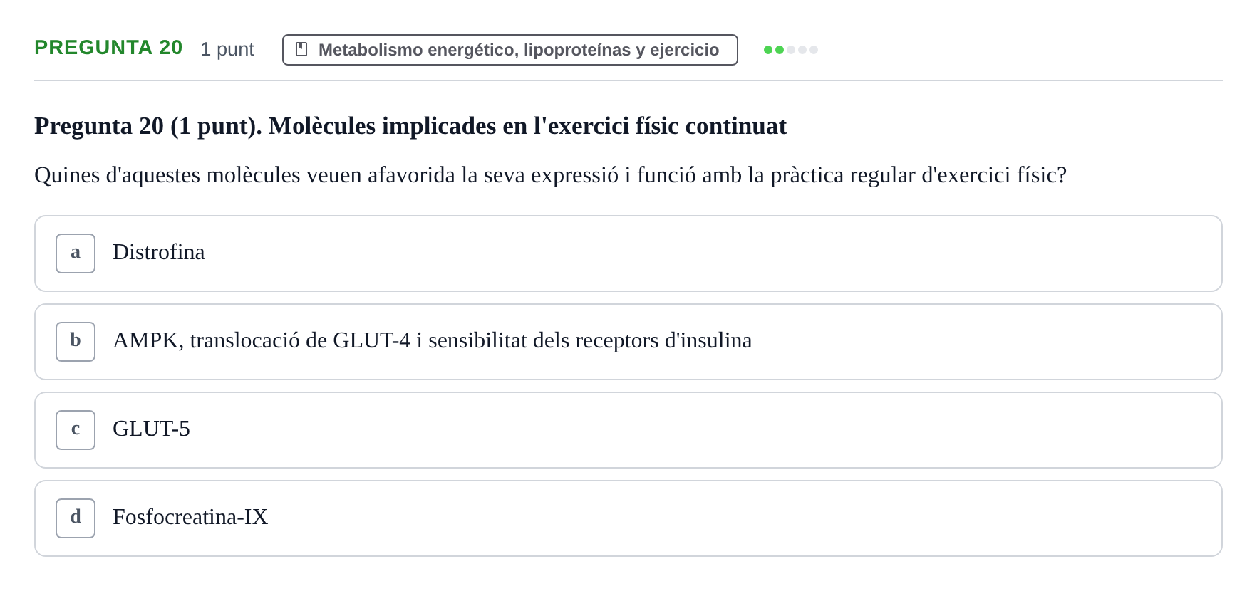 Enunciado: Pregunta 20 · Fisiología Humana URV Examen Parcial de Fisiologia Humana - Bloc Bioquímica