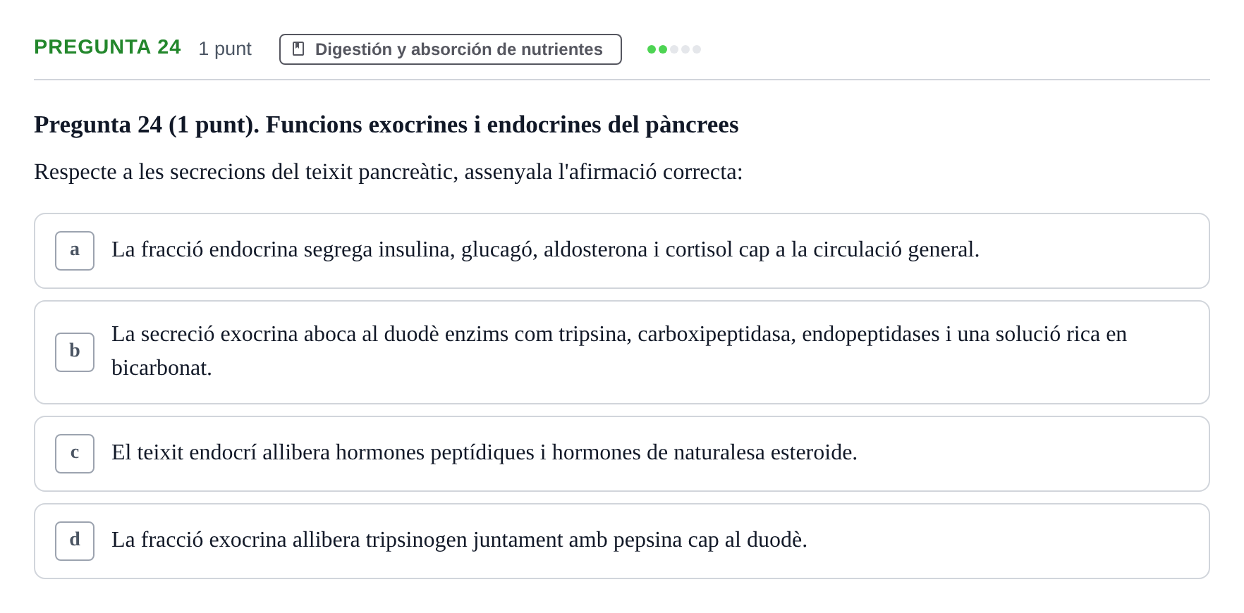 Enunciado: Pregunta 24 · Fisiología Humana URV Examen Parcial de Fisiologia Humana - Bloc Bioquímica