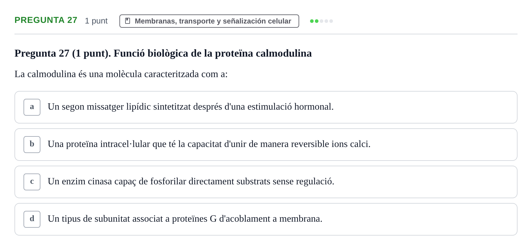 Enunciado: Pregunta 27 · Fisiología Humana URV Examen Parcial de Fisiologia Humana - Bloc Bioquímica