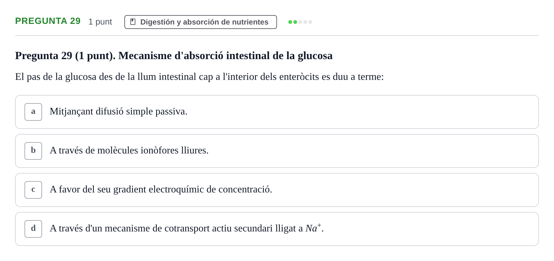 Enunciado: Pregunta 29 · Fisiología Humana URV Examen Parcial de Fisiologia Humana - Bloc Bioquímica
