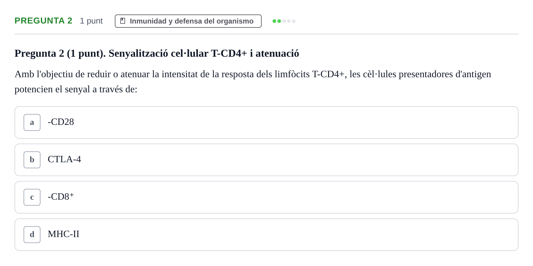 Enunciado: Pregunta 2 · Fisiología Humana URV Examen Parcial de Fisiologia Humana - Bloc Bioquímica