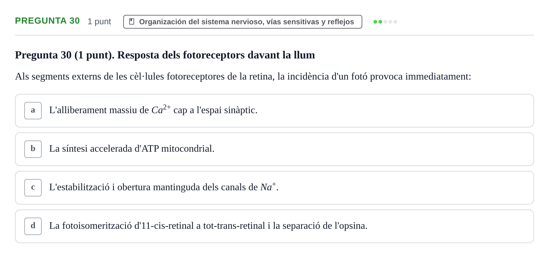 Enunciado: Pregunta 30 · Fisiología Humana URV Examen Parcial de Fisiologia Humana - Bloc Bioquímica
