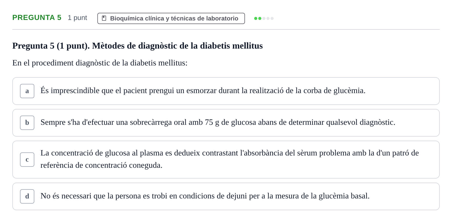 Enunciado: Pregunta 5 · Fisiología Humana URV Examen Parcial de Fisiologia Humana - Bloc Bioquímica
