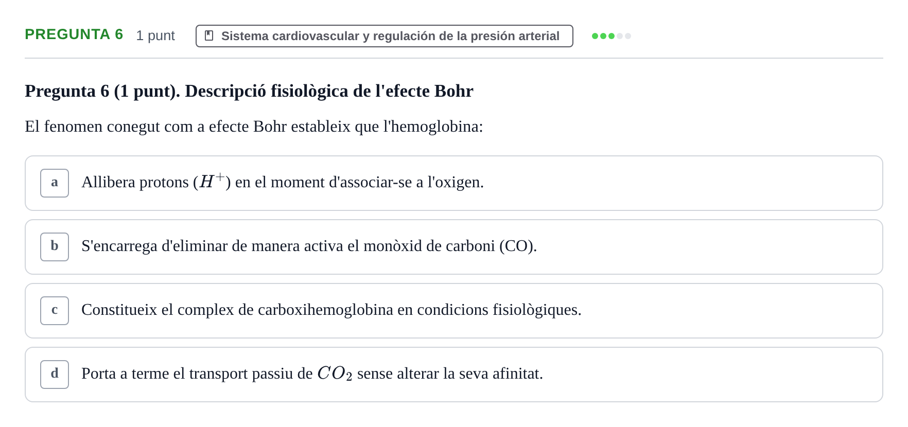 Enunciado: Pregunta 6 · Fisiología Humana URV Examen Parcial de Fisiologia Humana - Bloc Bioquímica