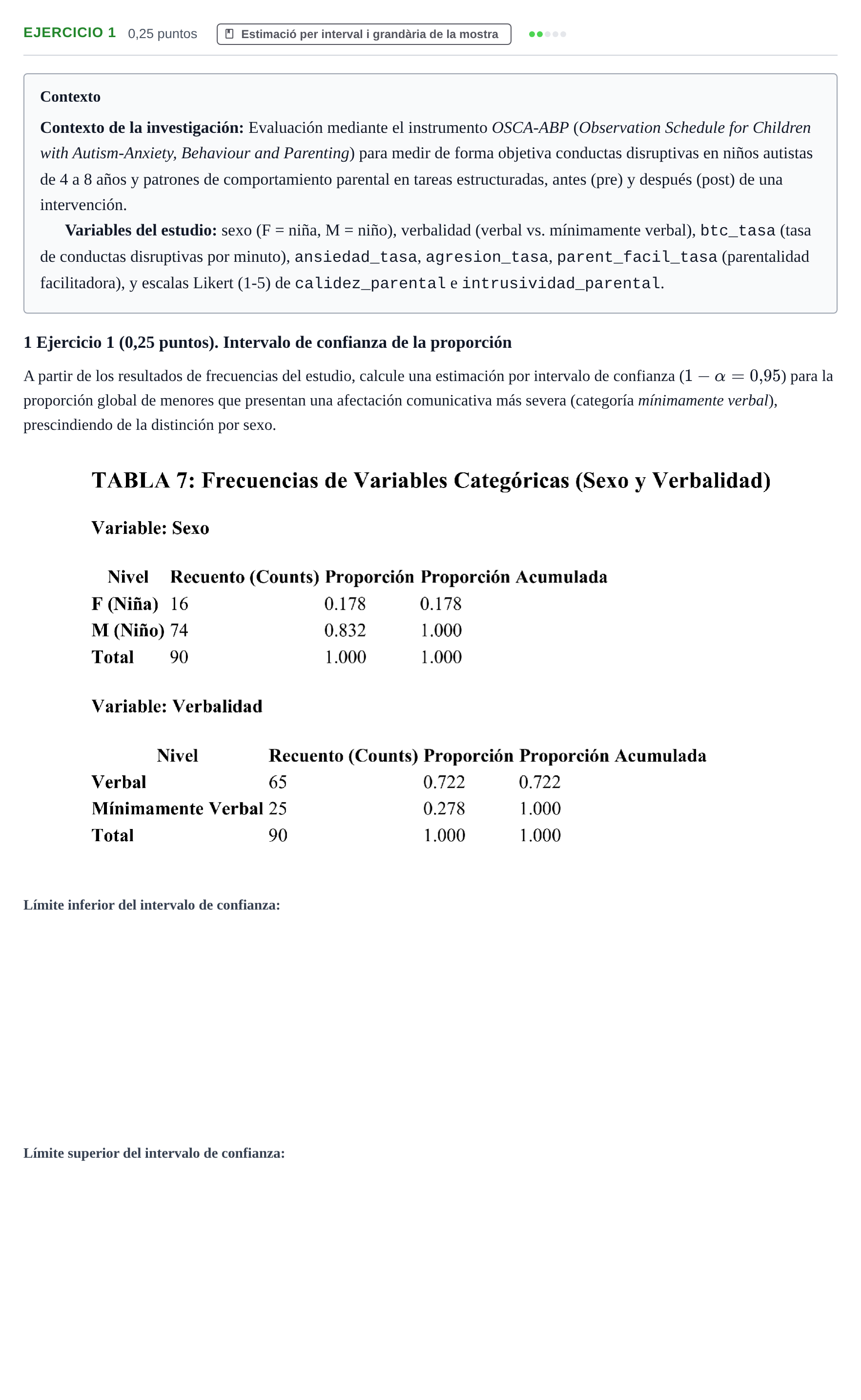 Enunciado: Ejercicio 1 · Estadística UB Examen final d'Estadística: Cas OSCA-ABP
