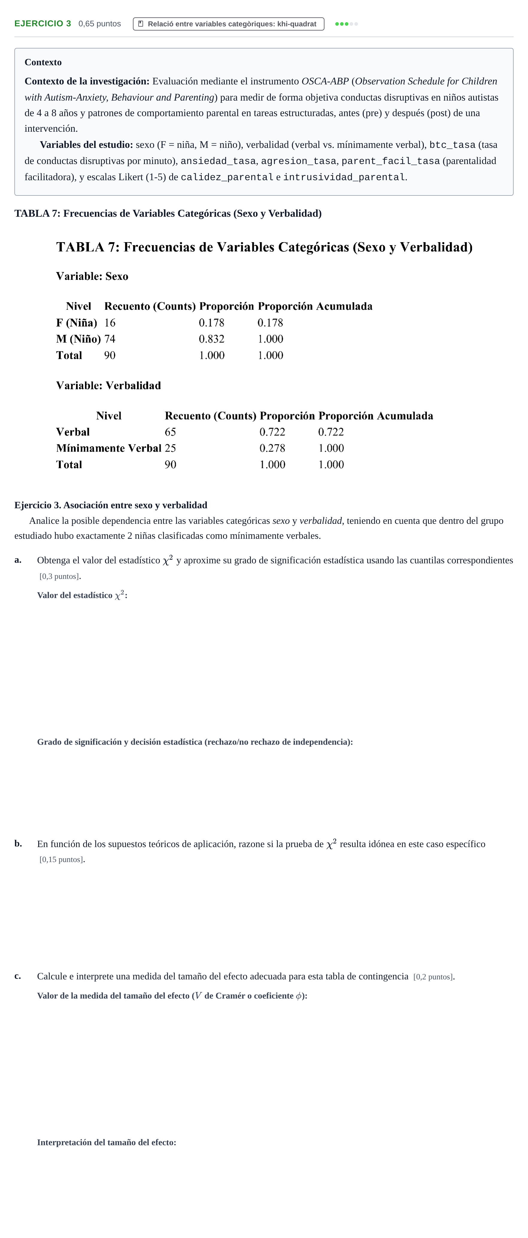 Enunciado: Ejercicio 3 · Estadística UB Examen final d'Estadística: Cas OSCA-ABP