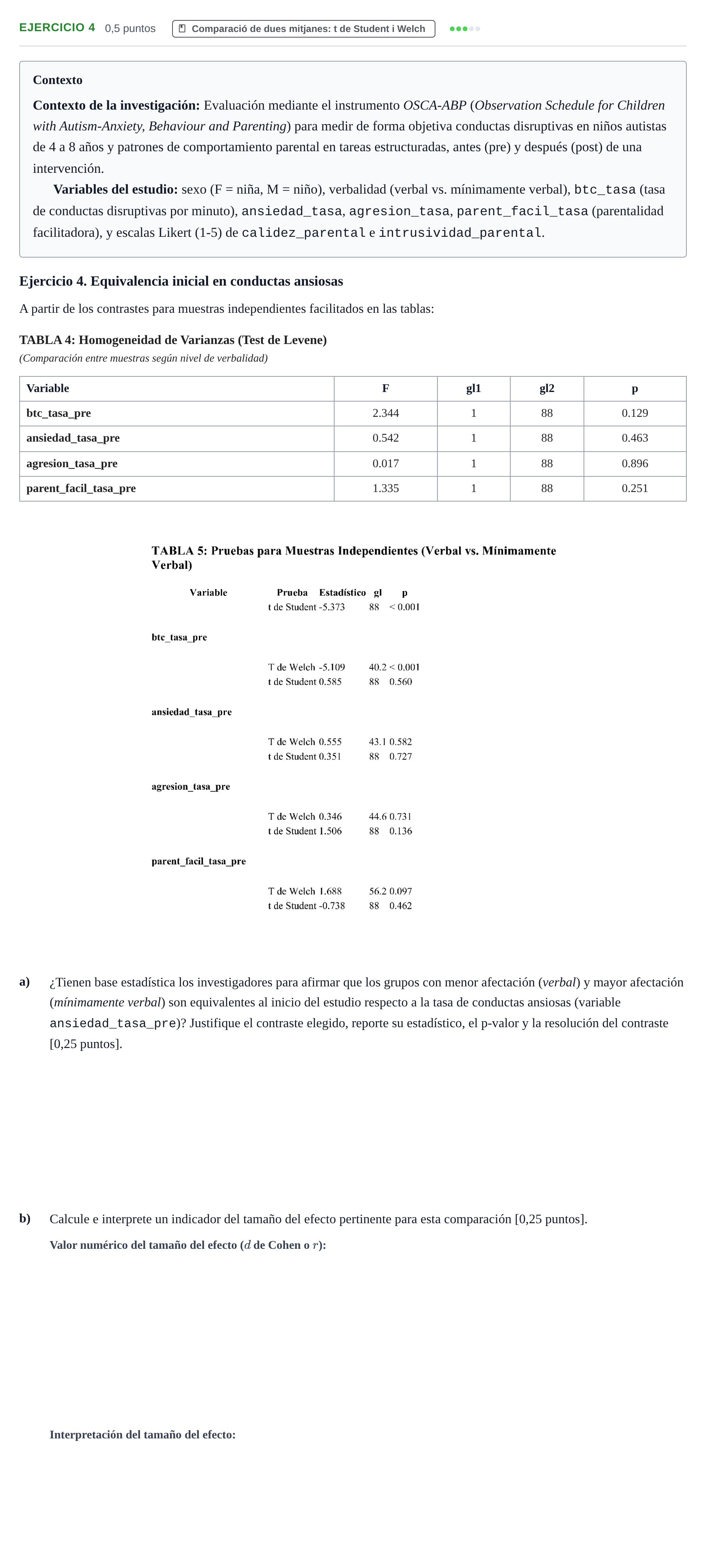 Enunciado: Ejercicio 4 · Estadística UB Examen final d'Estadística: Cas OSCA-ABP