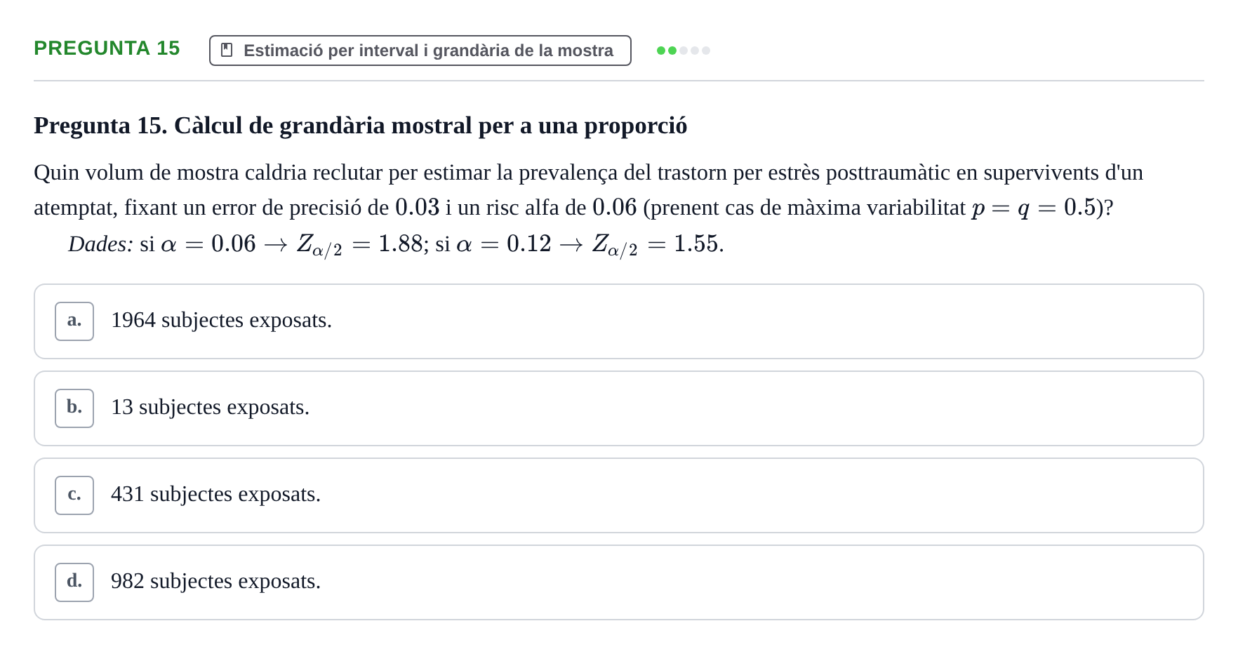 Enunciado: Pregunta 15 · Estadística UB 2020