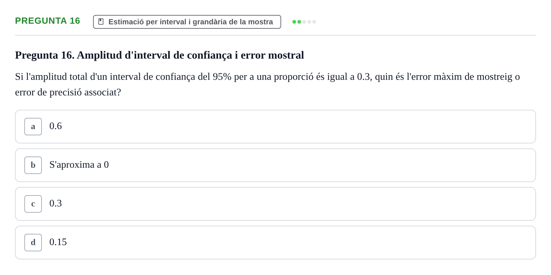 Enunciado: Pregunta 16 · Estadística UB 2020