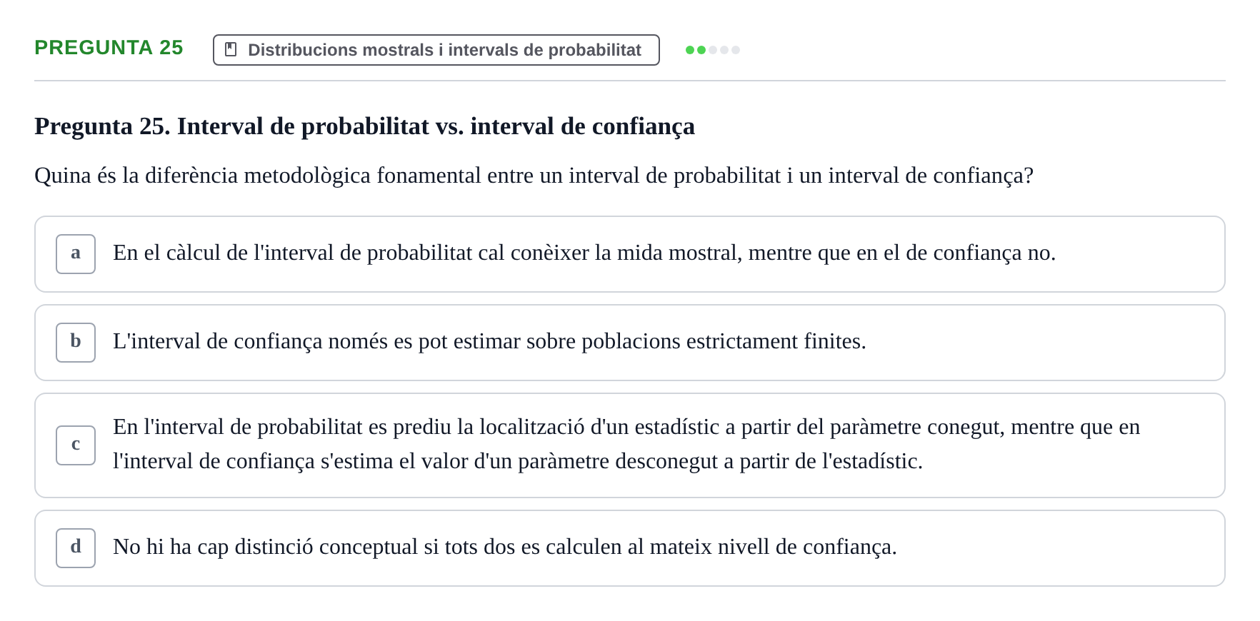 Enunciado: Pregunta 25 · Estadística UB 2020