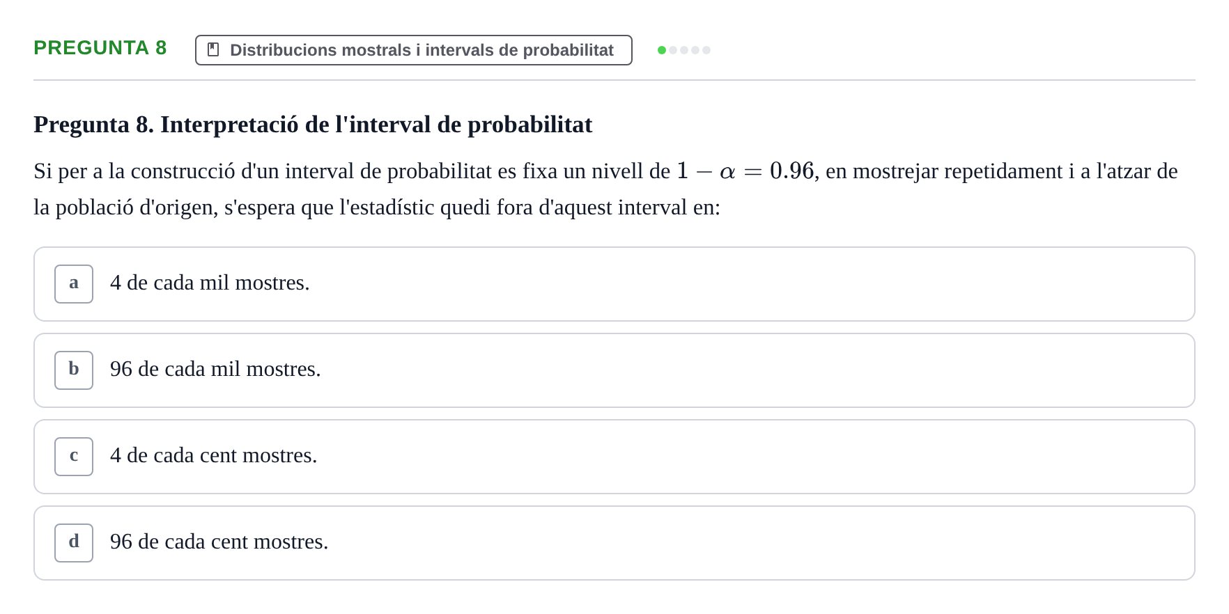Enunciado: Pregunta 8 · Estadística UB 2020