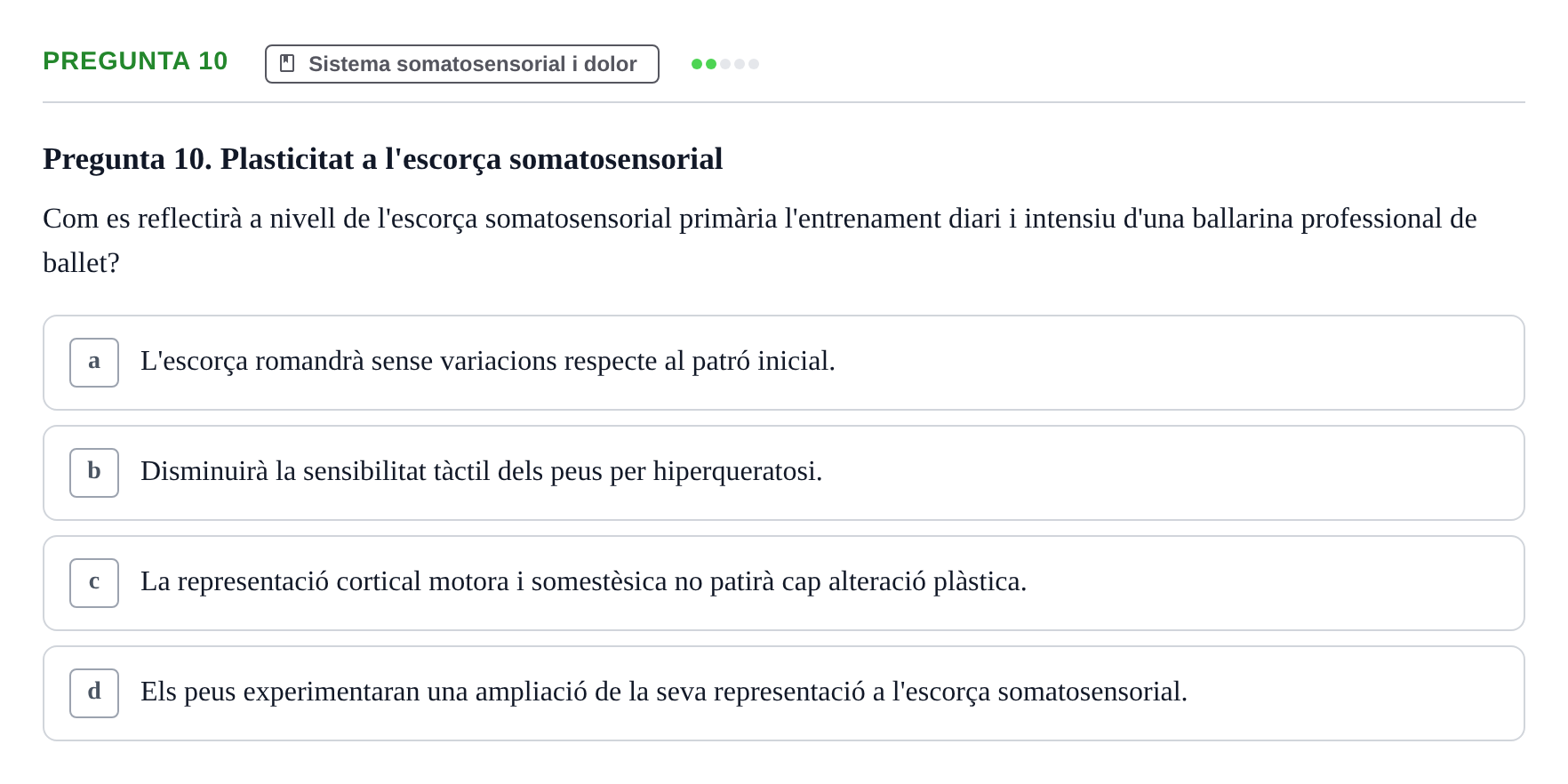 Enunciado: Pregunta 10 · Psicofisiología UB Examen Parcial Q2. Psicofisiologia