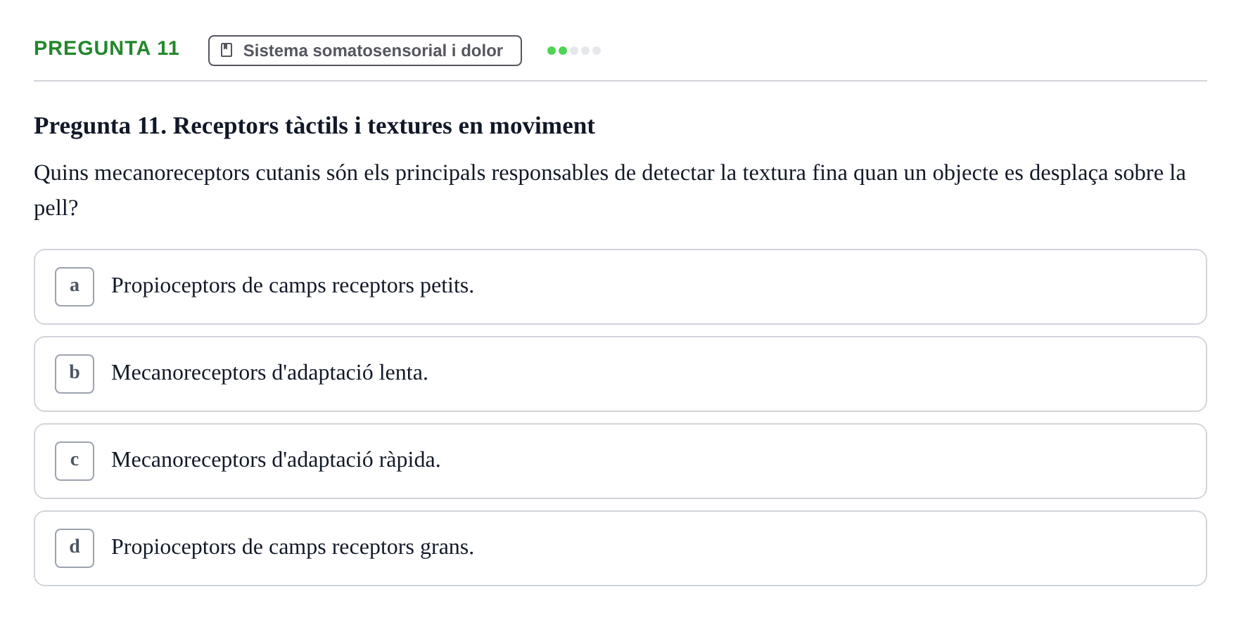 Enunciado: Pregunta 11 · Psicofisiología UB Examen Parcial Q2. Psicofisiologia