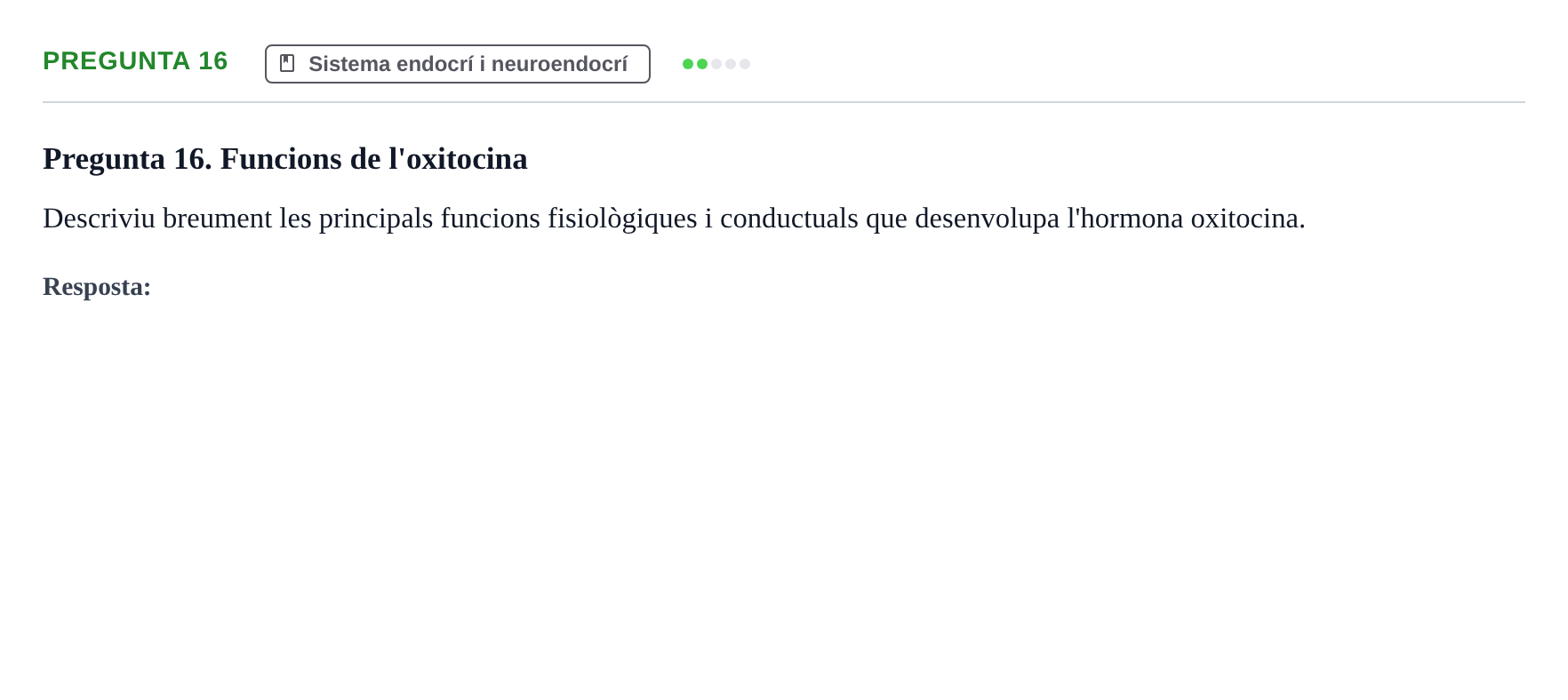 Enunciado: Pregunta 16 · Psicofisiología UB Examen Parcial Q2. Psicofisiologia