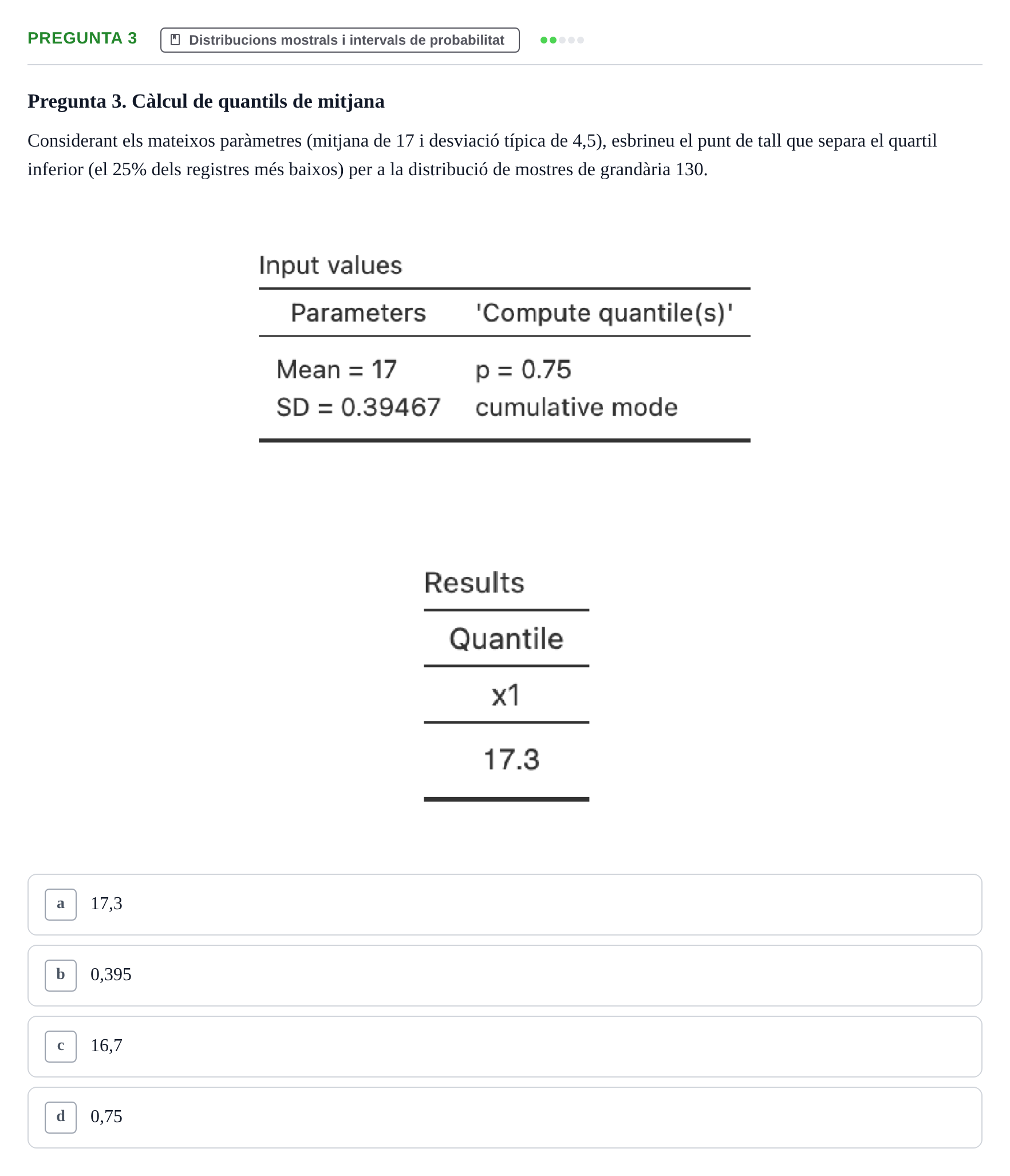 Enunciado: Pregunta 3 · Estadística UB Examen Parcial Tipus Test (Fins a Tema 8: Chi-quadrat)
