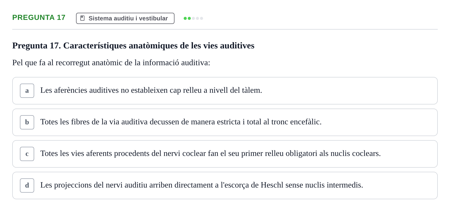 Enunciado: Pregunta 17 · Psicofisiología UB Examen Final Global de Psicofisiologia