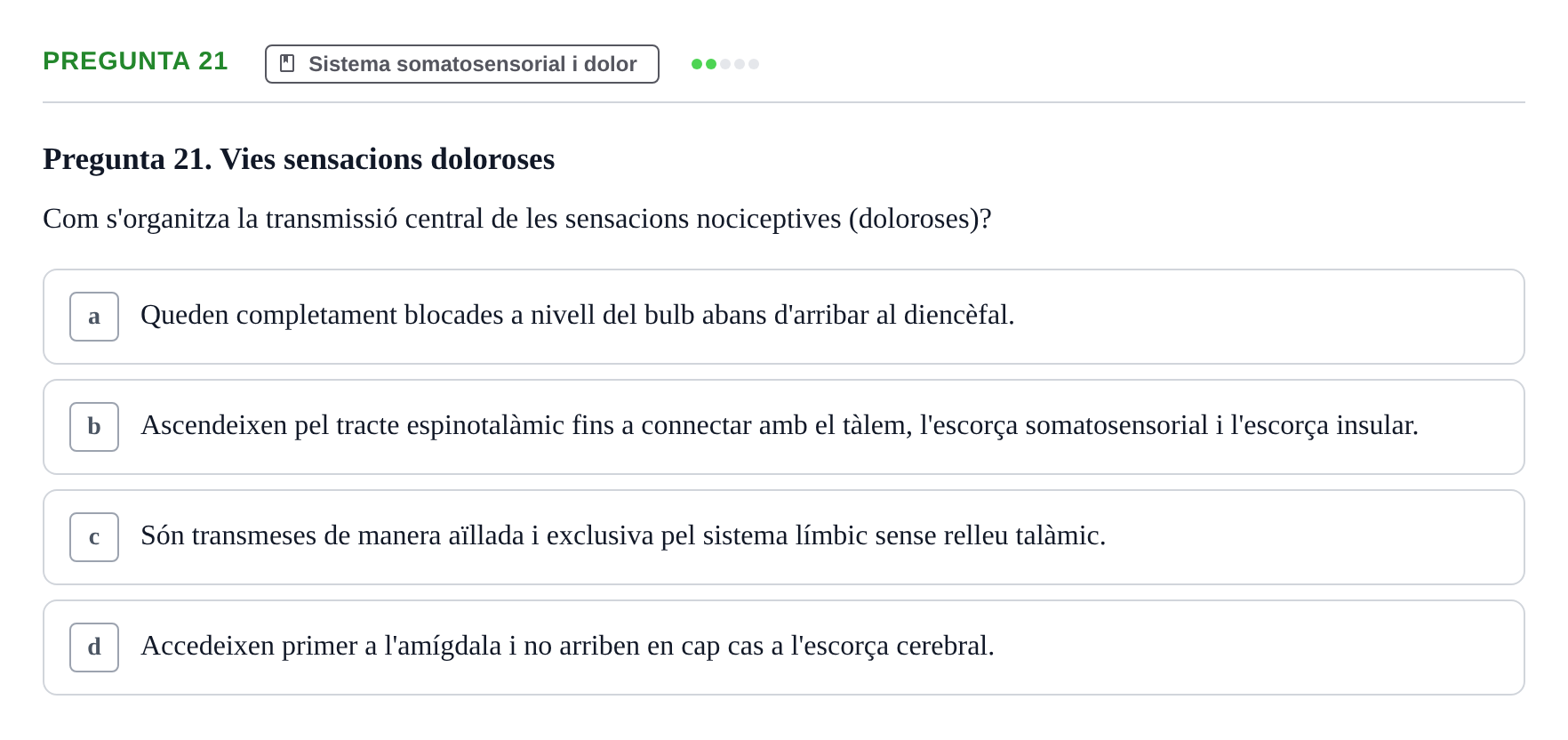 Enunciado: Pregunta 21 · Psicofisiología UB Examen Final Global de Psicofisiologia
