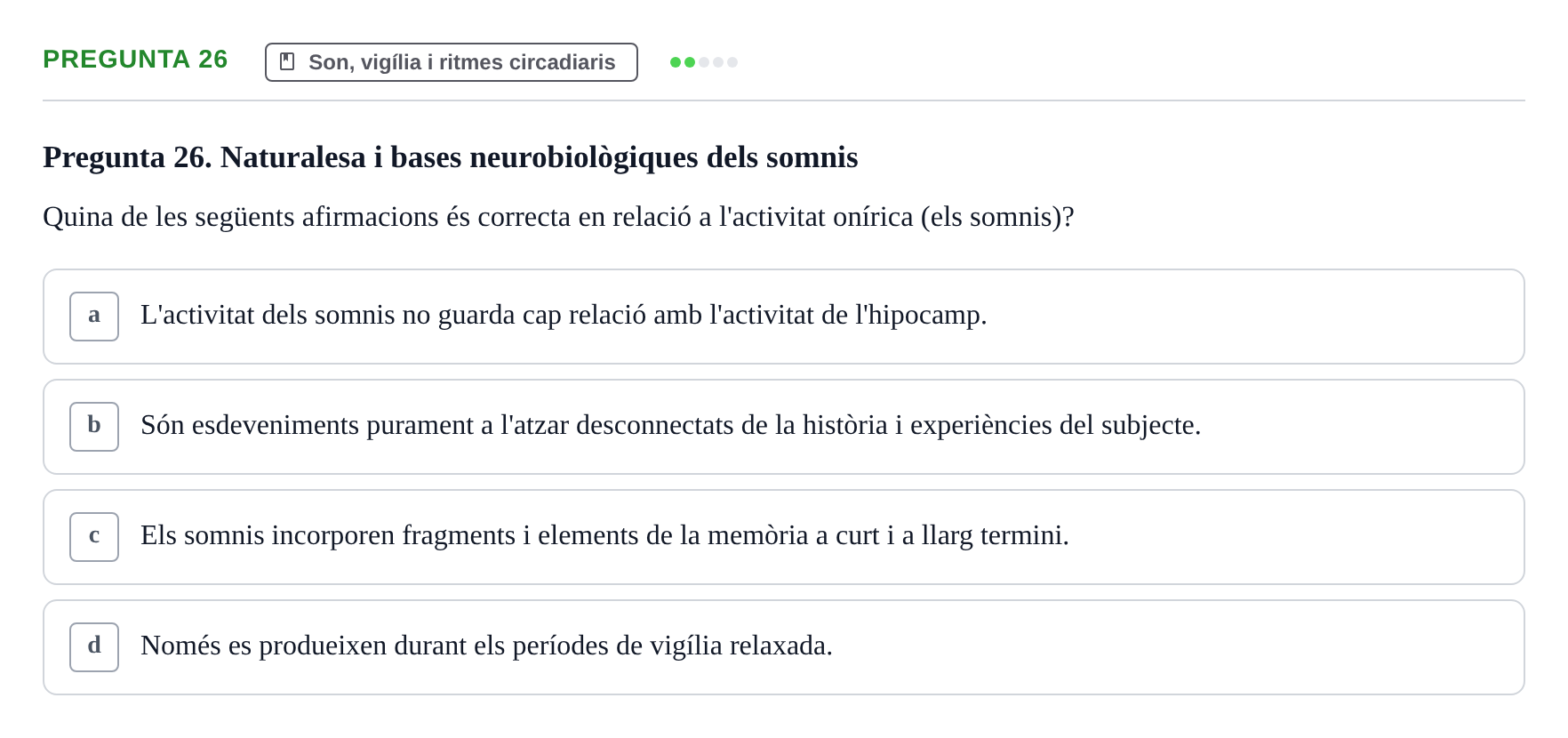 Enunciado: Pregunta 26 · Psicofisiología UB Examen Final Global de Psicofisiologia
