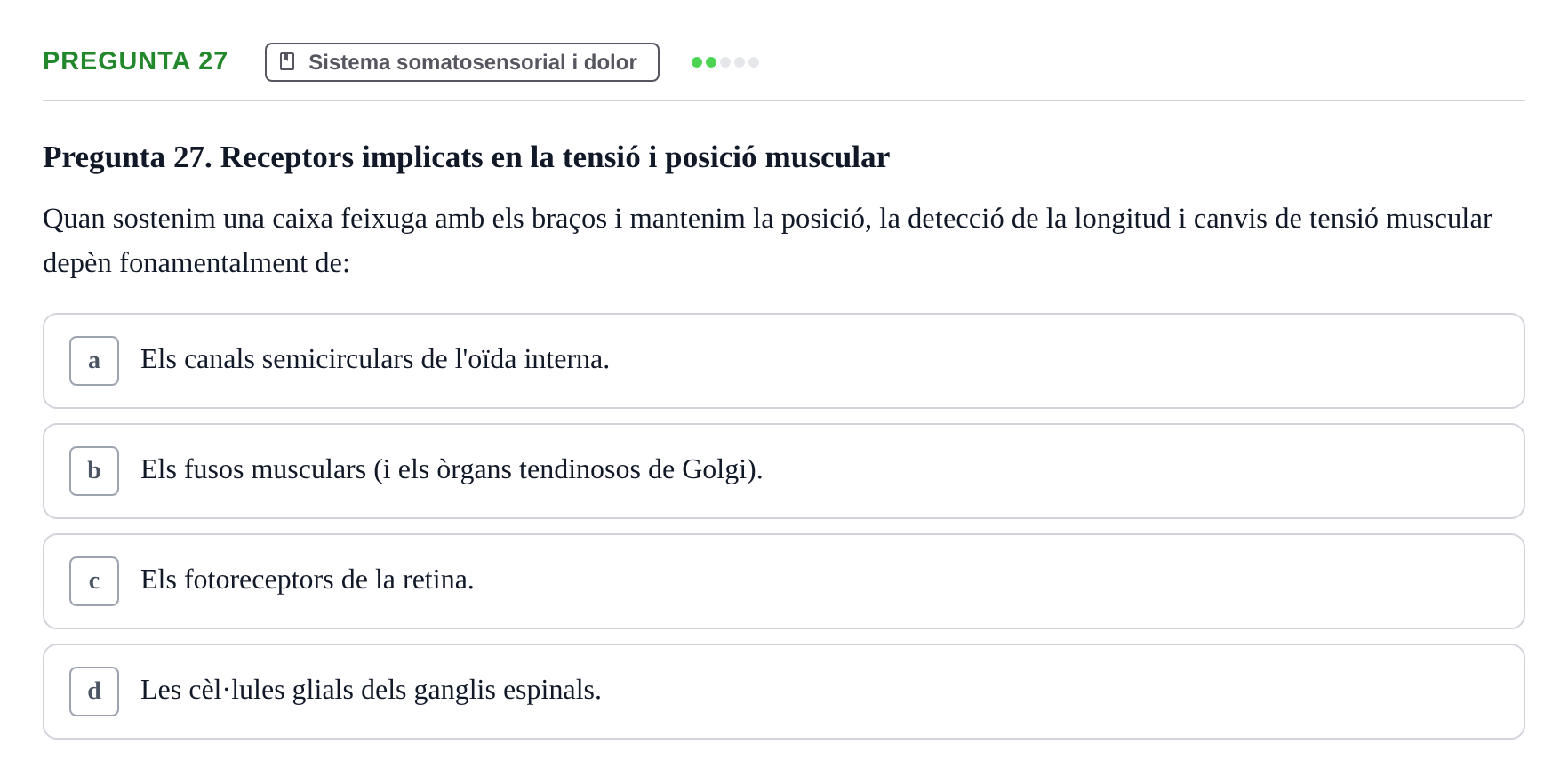 Enunciado: Pregunta 27 · Psicofisiología UB Examen Final Global de Psicofisiologia