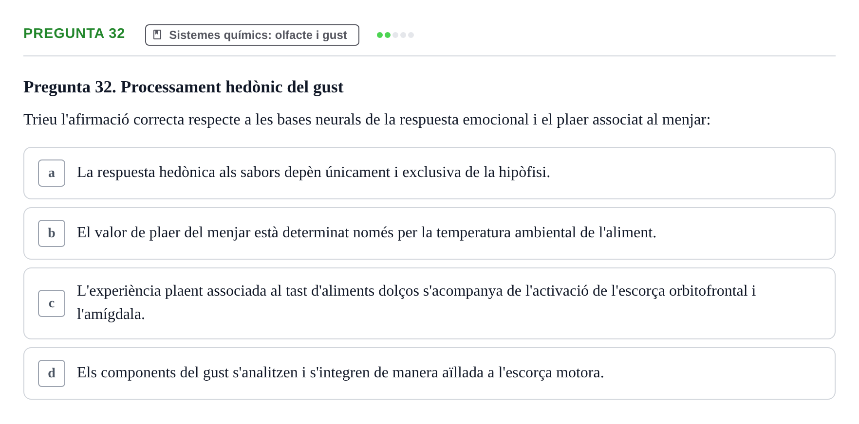 Enunciado: Pregunta 32 · Psicofisiología UB Examen Final Global de Psicofisiologia