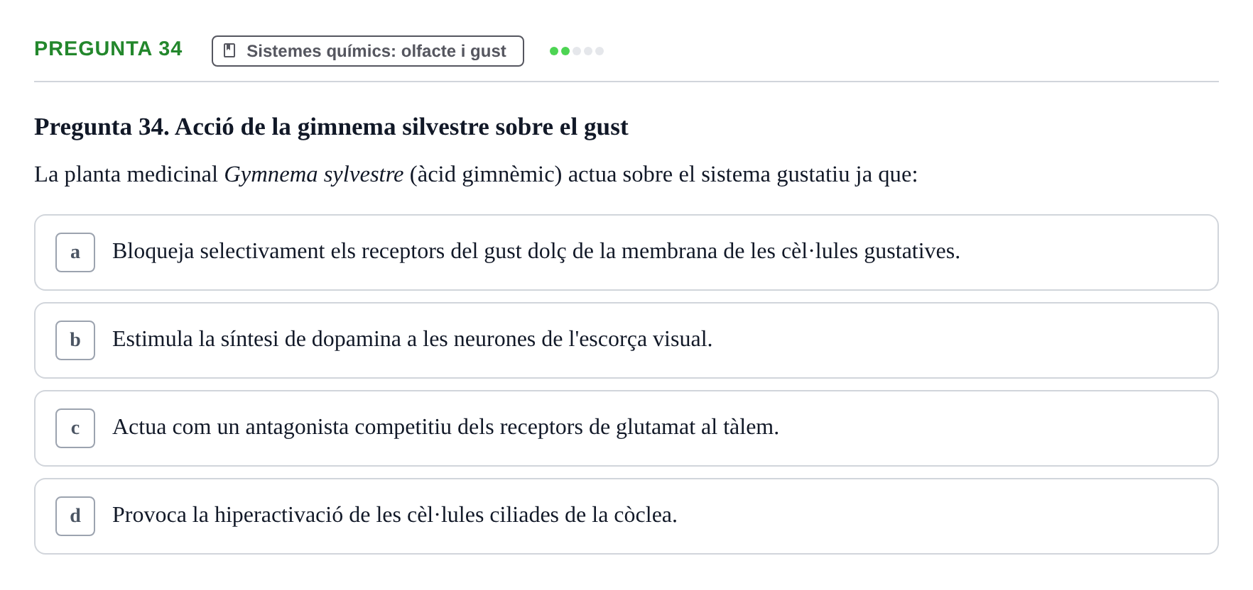 Enunciado: Pregunta 34 · Psicofisiología UB Examen Final Global de Psicofisiologia