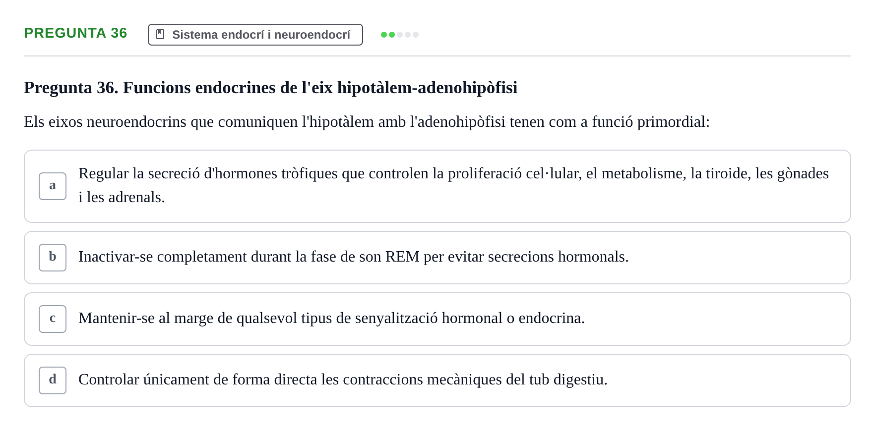 Enunciado: Pregunta 36 · Psicofisiología UB Examen Final Global de Psicofisiologia