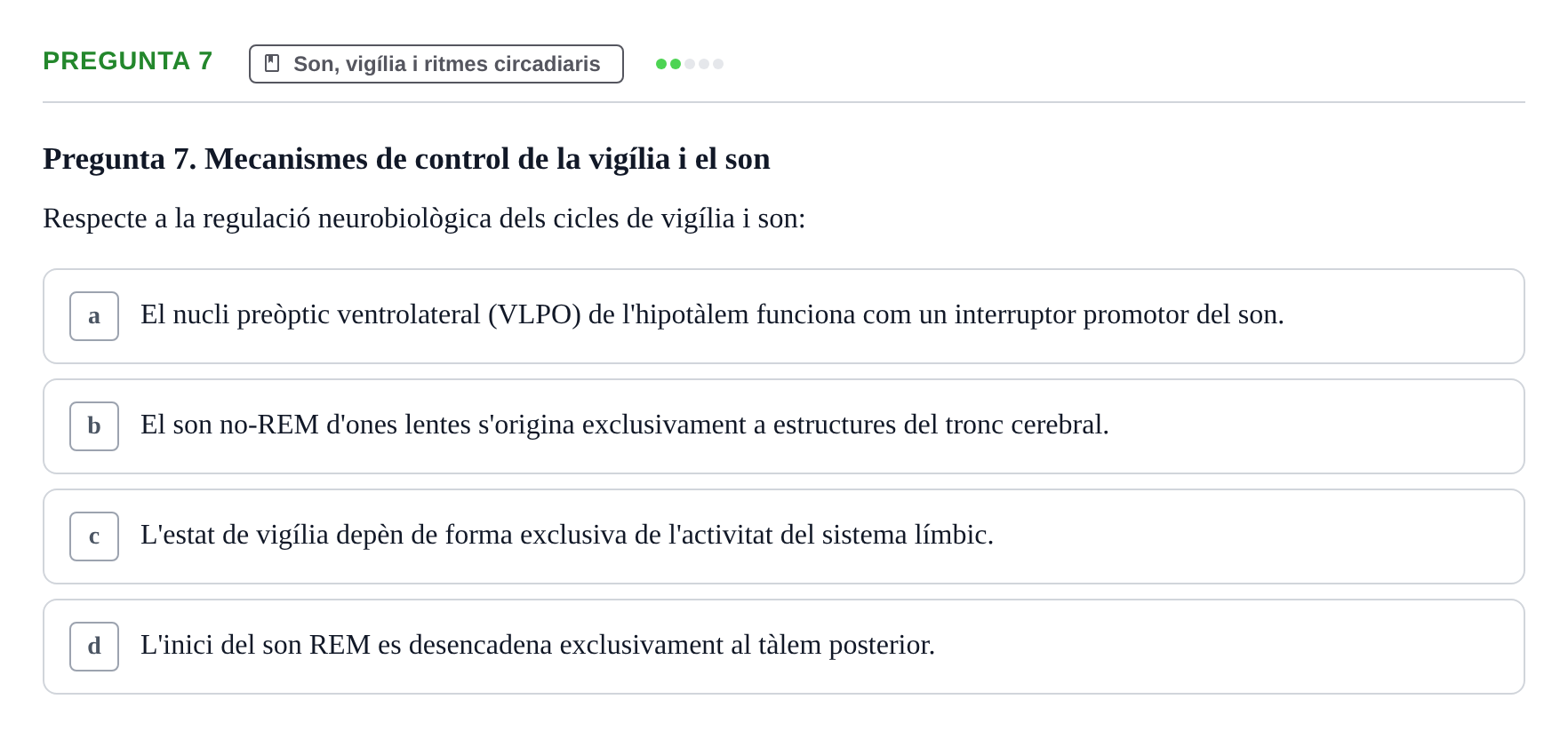 Enunciado: Pregunta 7 · Psicofisiología UB Examen Final Global de Psicofisiologia