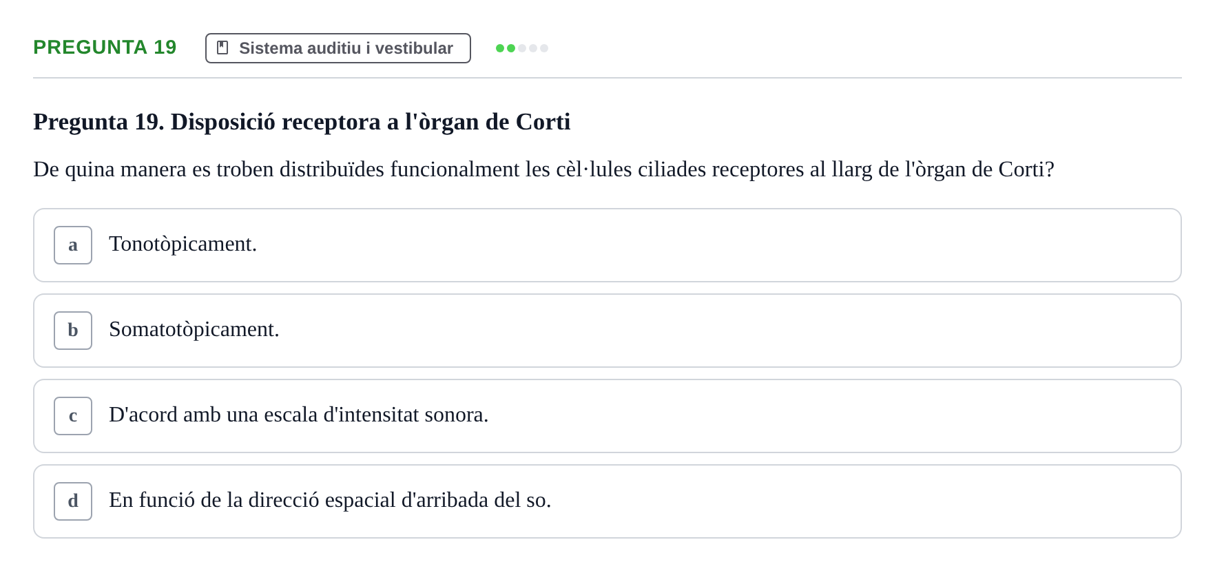 Enunciado: Pregunta 19 · Psicofisiología UB Examen Final de Psicofisiologia