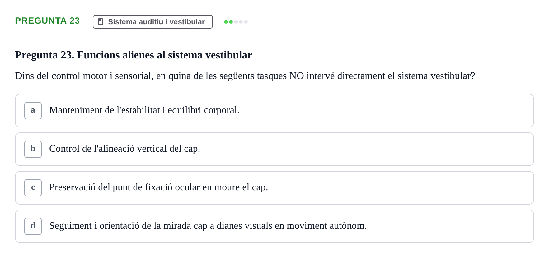 Enunciado: Pregunta 23 · Psicofisiología UB Examen Final de Psicofisiologia