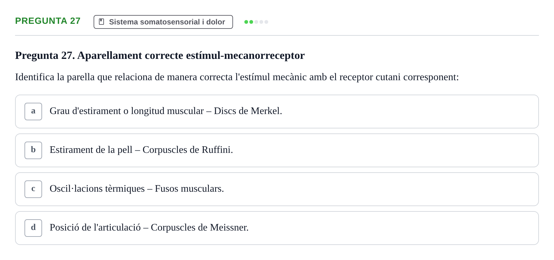 Enunciado: Pregunta 27 · Psicofisiología UB Examen Final de Psicofisiologia
