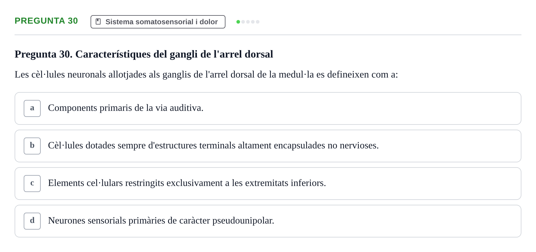 Enunciado: Pregunta 30 · Psicofisiología UB Examen Final de Psicofisiologia