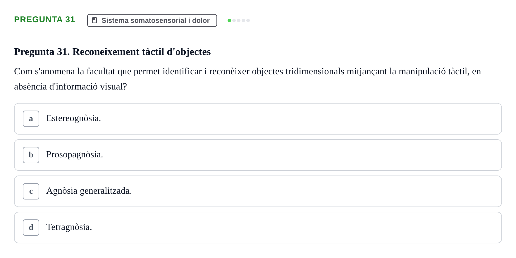 Enunciado: Pregunta 31 · Psicofisiología UB Examen Final de Psicofisiologia